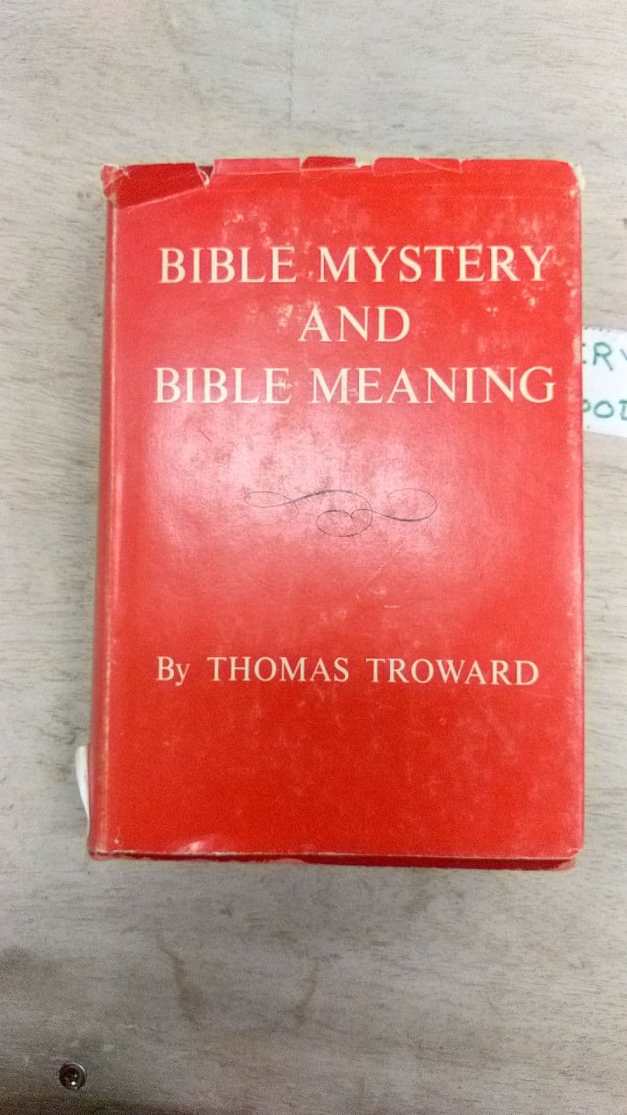 Bible Mystery AND Bible Meaning by Thomas Troward - front cover