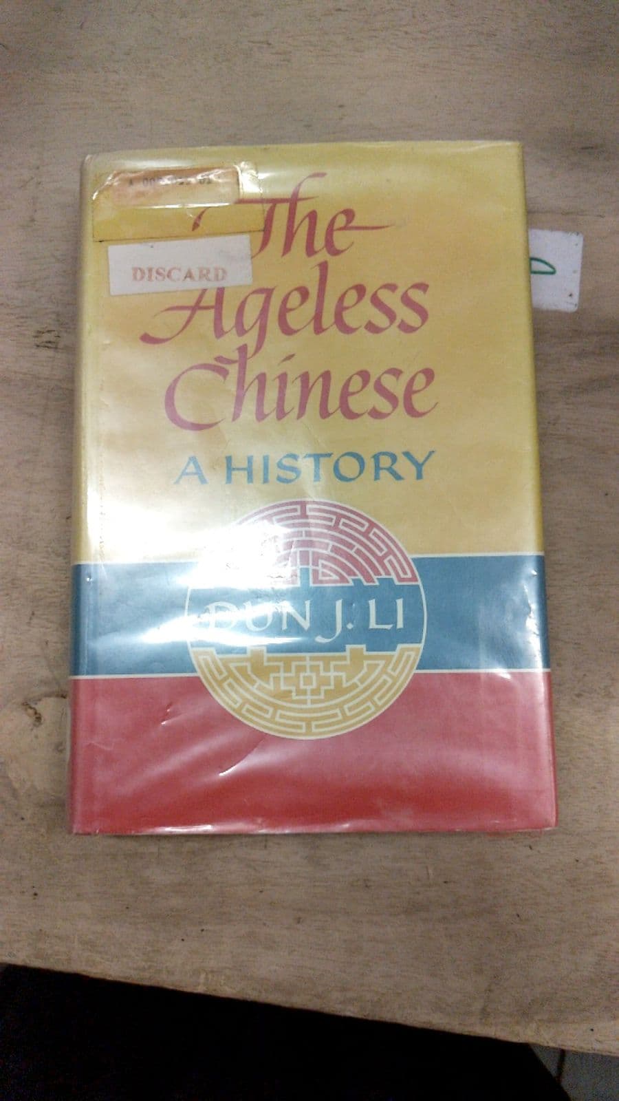 The Ageless Chinese: A History by Dun J. Li - front cover