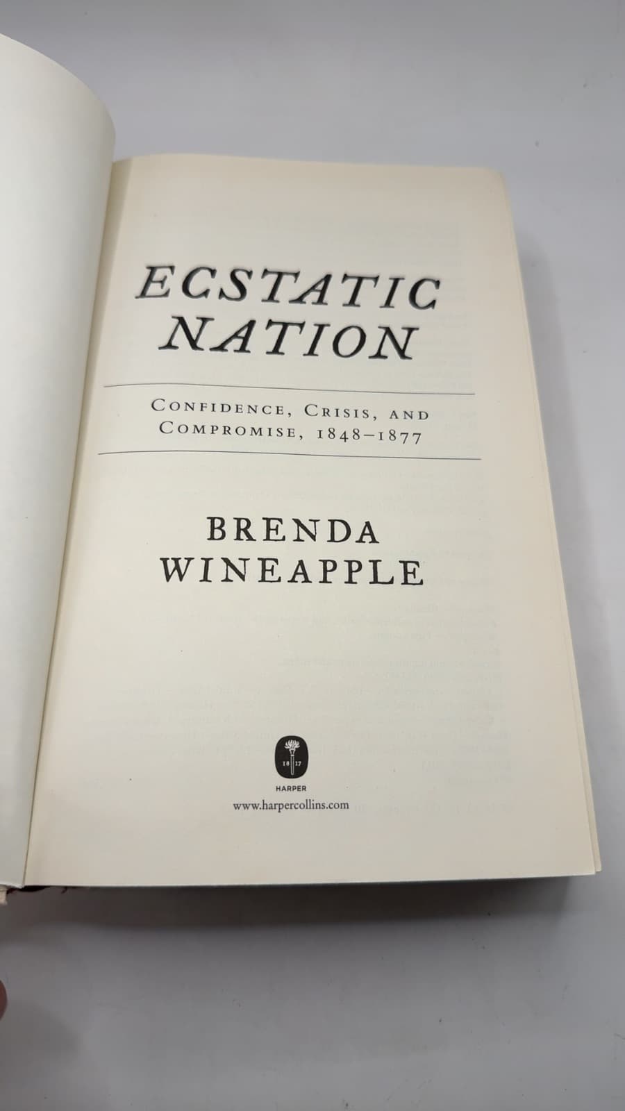 Ecstatic Nation: Confidence, Crisis, and Compromise, 1848-1877 by Brenda Wineapple - title page