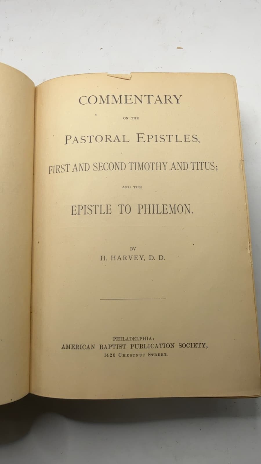 Commentary on the Pastoral Epistles, First and Second Timothy and Titus; and the Epistle to Philemon by H. Harvey, D.D. - title page