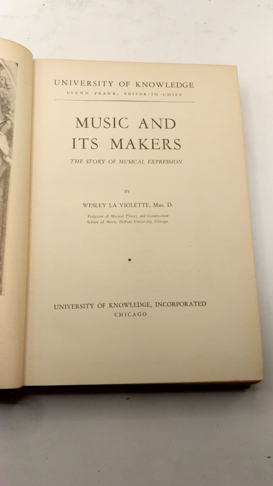 Music and Its Makers: The Story of Musical Expression by Wesley La Violette, Mus. D. - title page