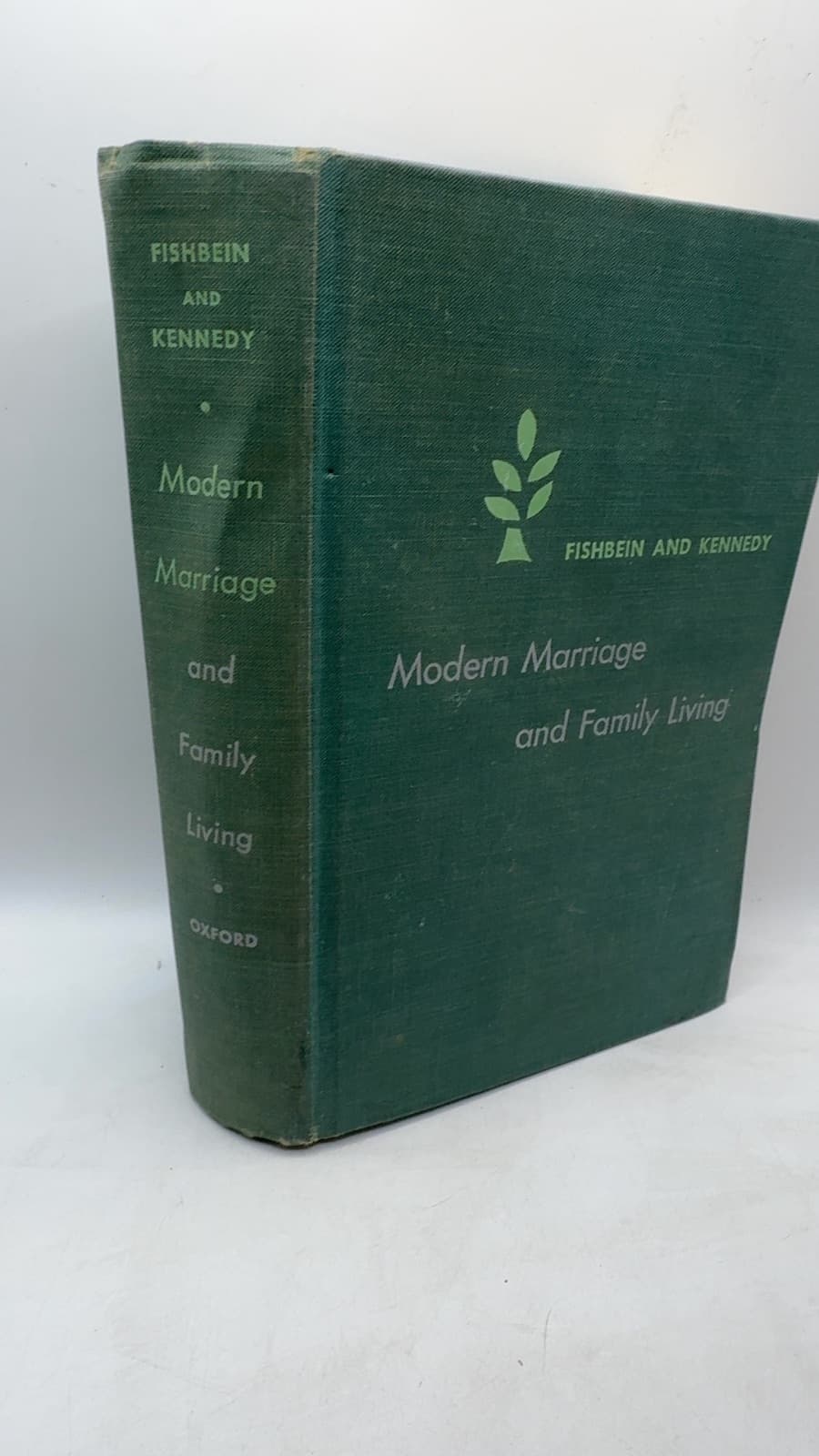 Modern Marriage and Family Living by Morris Fishbein, Ph.D., and Ernest W. Burgess, Ph.D. - front cover