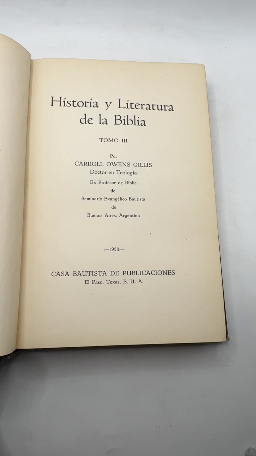 Historia y Literatura de la Biblia by Carroll Owens Gillis - title page
