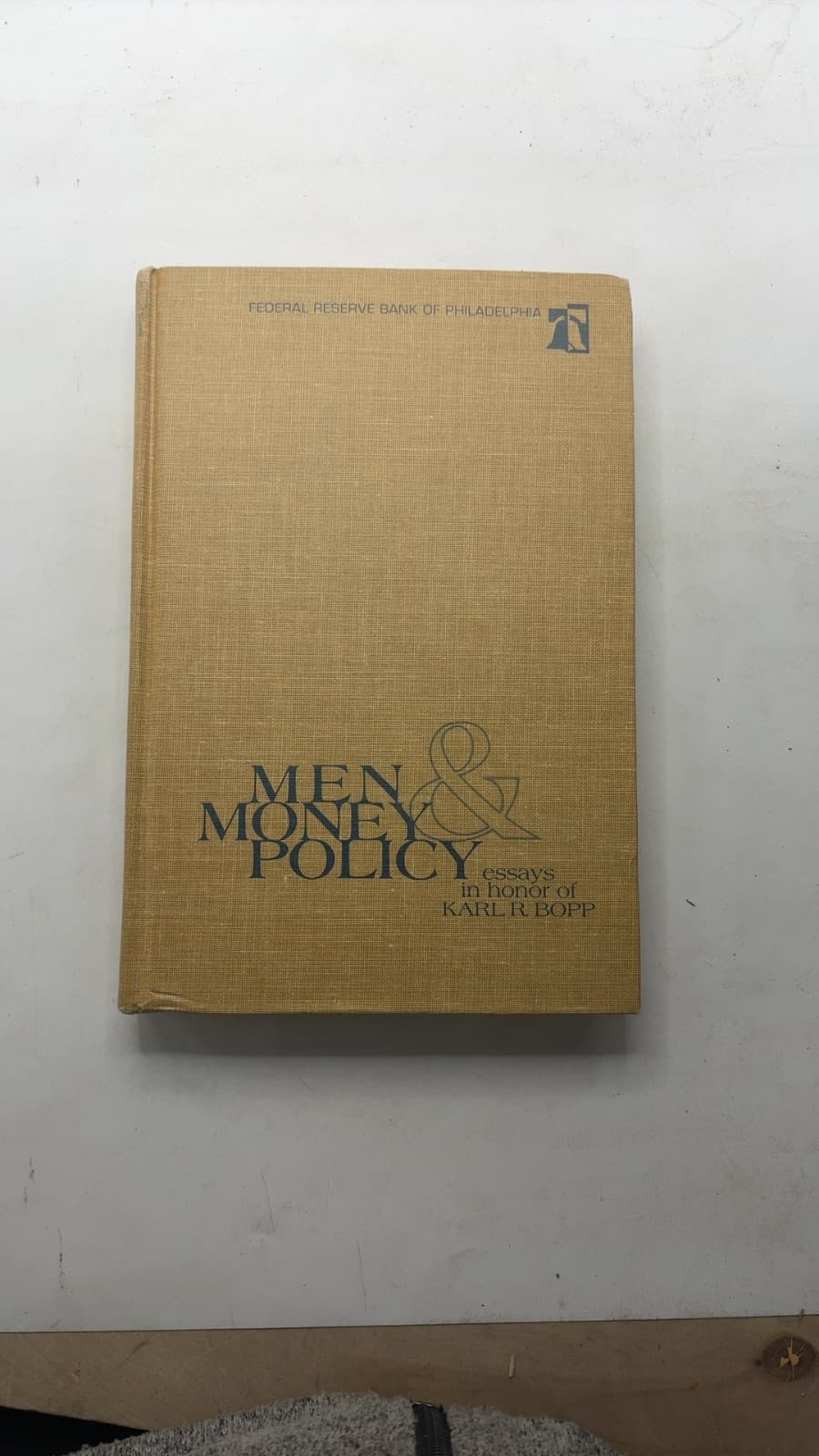 Men, Money & Policy: Essays in Honor of Karl R. Bopp by Edited by David P. Eastburn - additional view