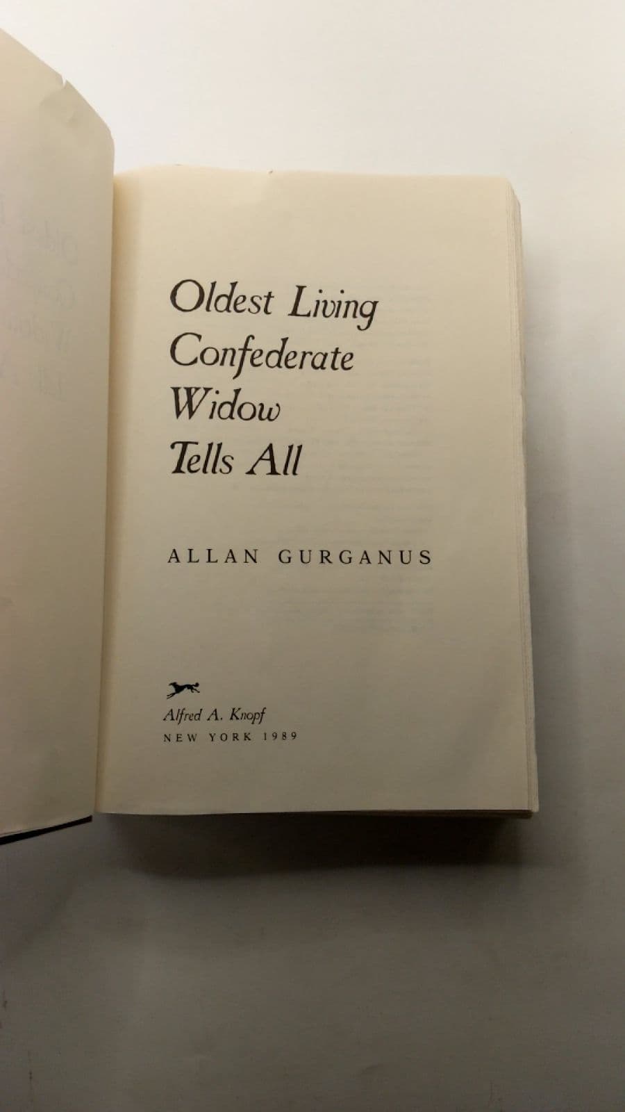 Oldest Living Confederate Widow Tells All by Allan Gurganus - title page