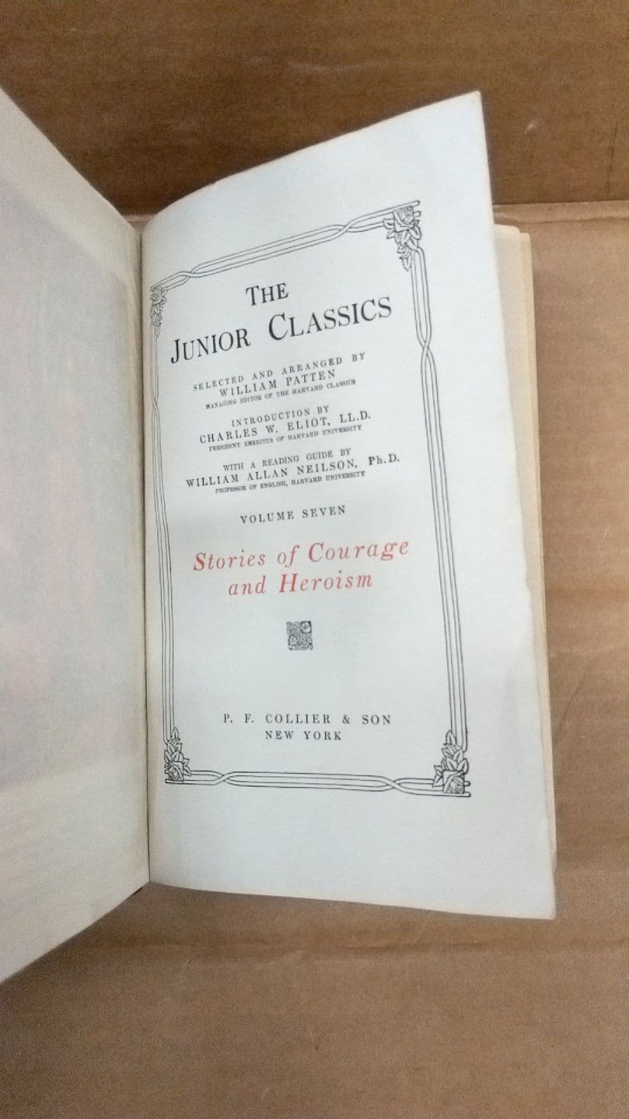 The Junior Classics: Stories of Courage and Heroism by Selected and Arranged by William Patten - title page