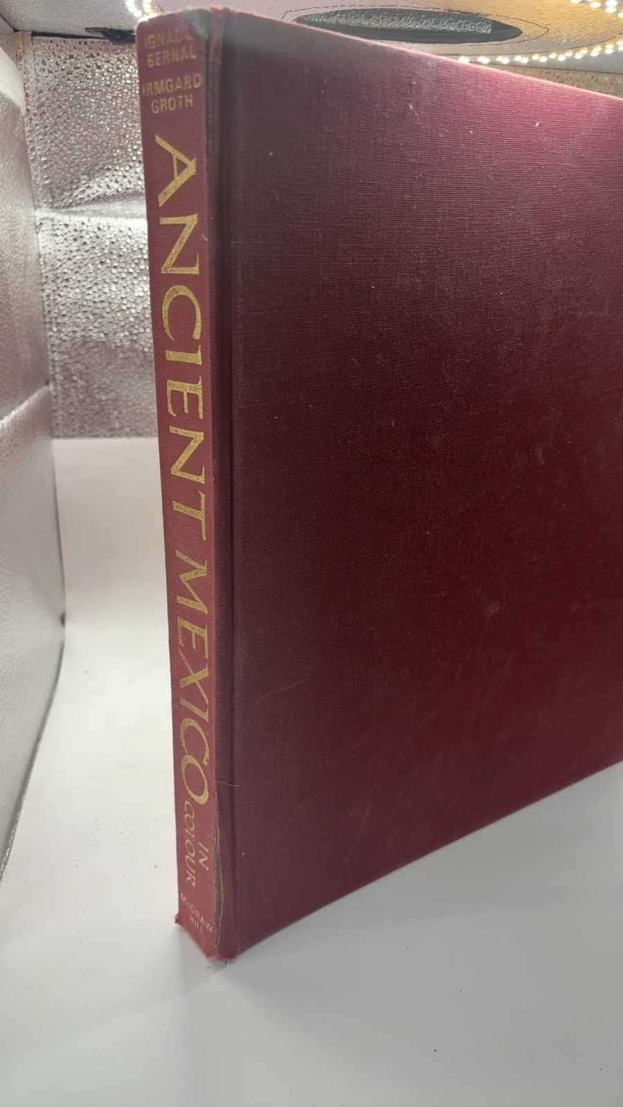 Ancient Mexico in Colour by Ignacio Bernal, Irmgard Groth - front cover