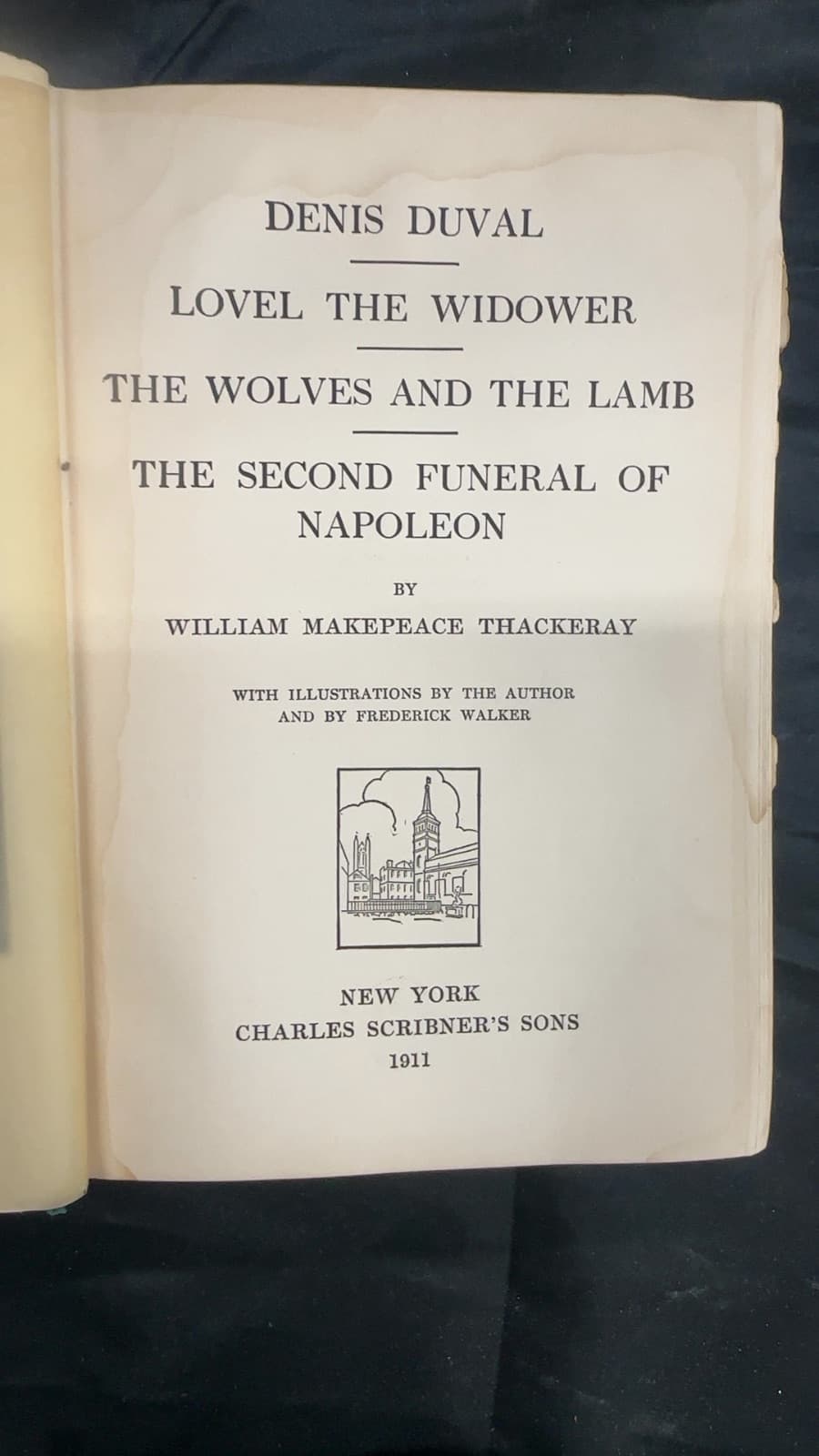 Denis Duval Lovel the Widower The Wolves and the Lamb The Second Funeral of Napoleon by William Makepeace Thackeray - title page