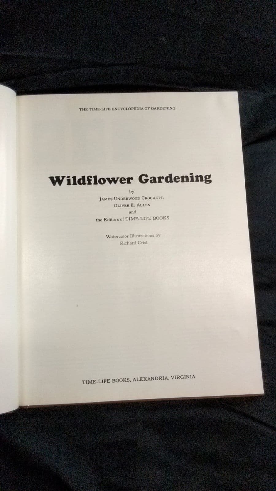 Wildflower Gardening by James Underwood Crockett, Oliver E. Allen and the Editors of TIME-LIFE BOOKS - title page