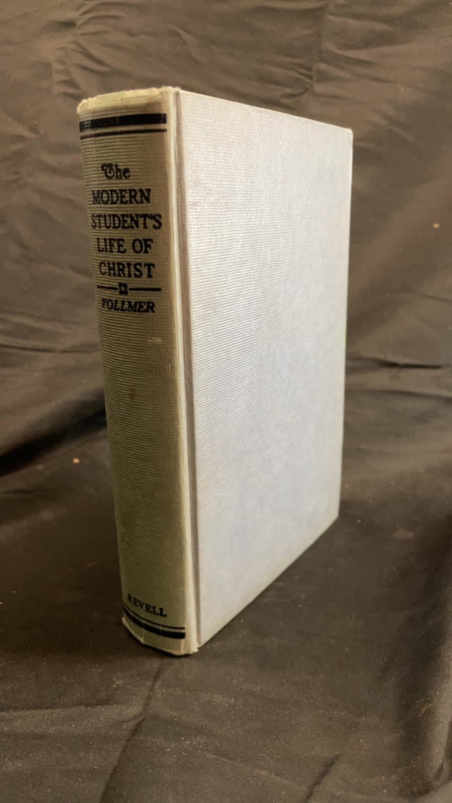 The Modern Student's Life of Christ by Philip Vollmer, Ph.D., D.D. - front cover