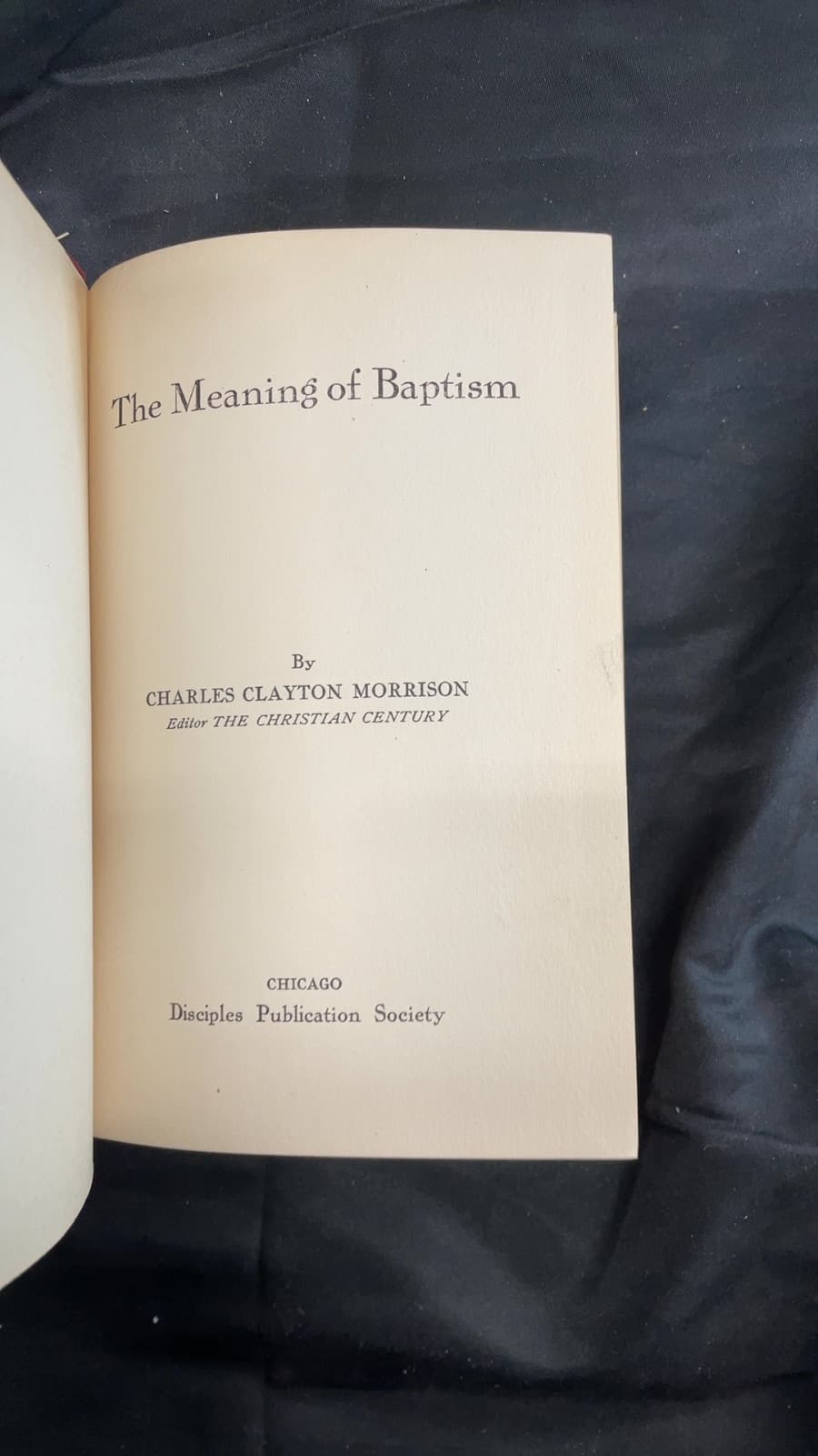 The Meaning of Baptism by Charles Clayton Morrison - title page