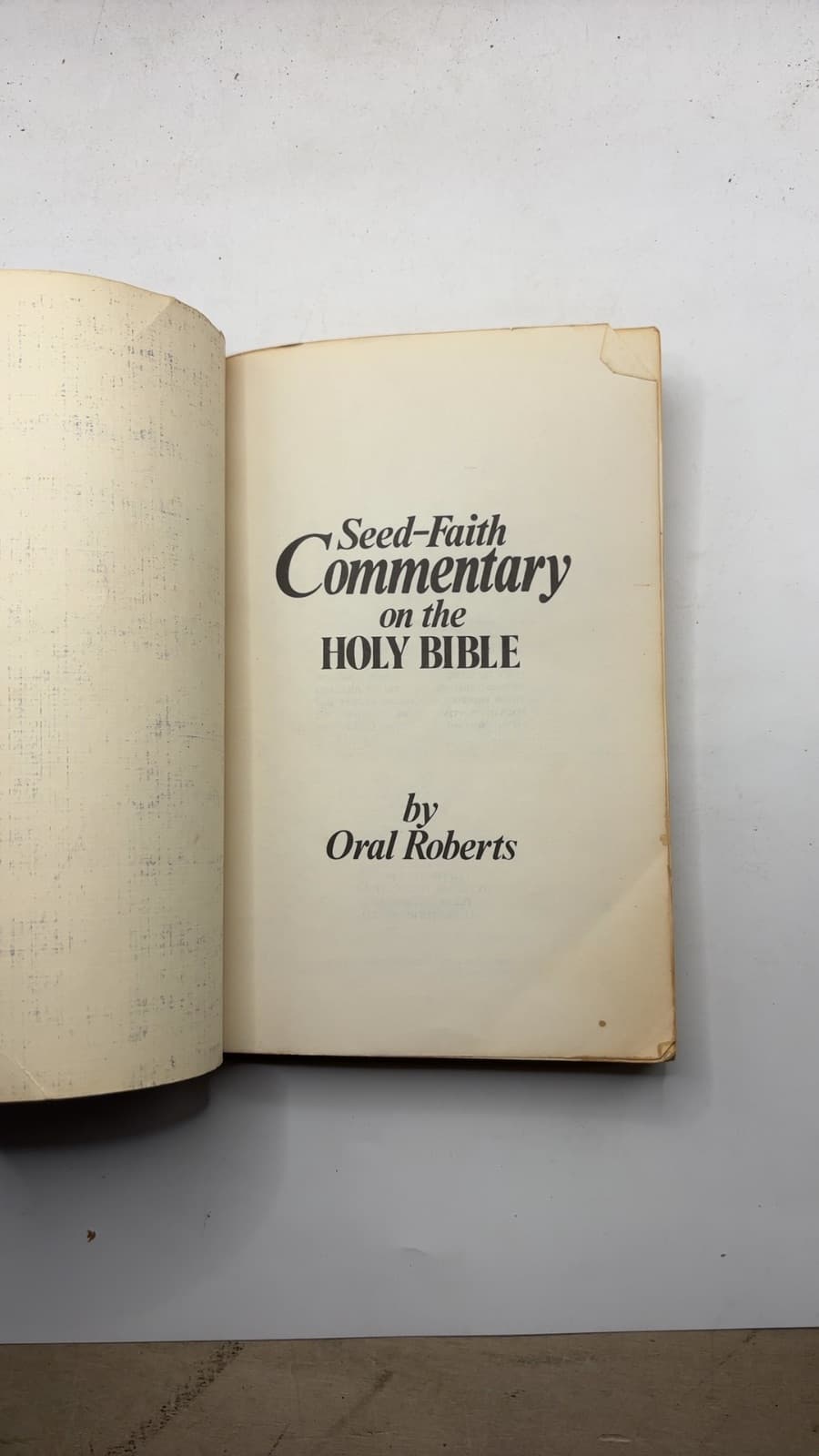 Seed-Faith Commentary on the Holy Bible by Oral Roberts - title page