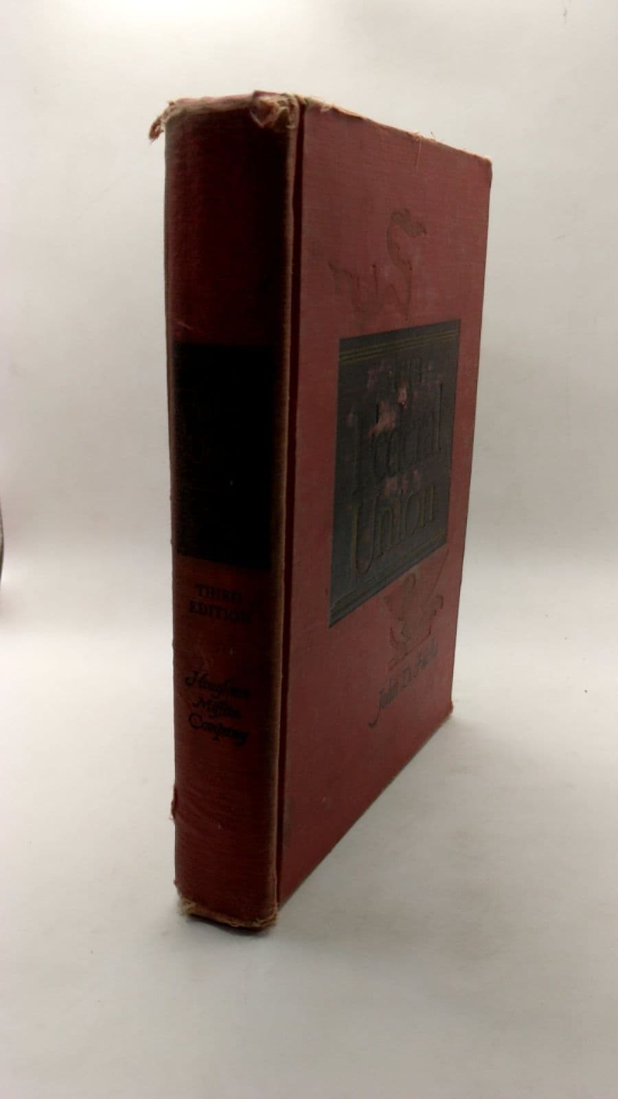 The Federal Union: A History of the United States to 1877 by John D. Hicks - front cover