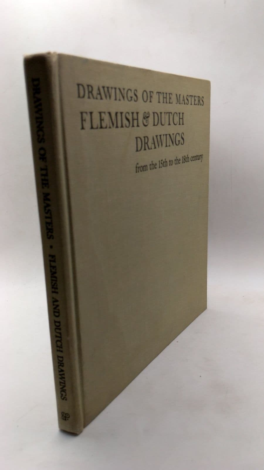 Drawings of the Masters: Flemish & Dutch Drawings from the 15th to the 18th Century by Colin T. Eisler - front cover