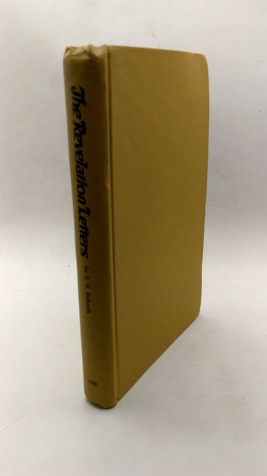 The Revelation Letters: Expository Sermons On The Seven Churches by E. H. Richards - front cover