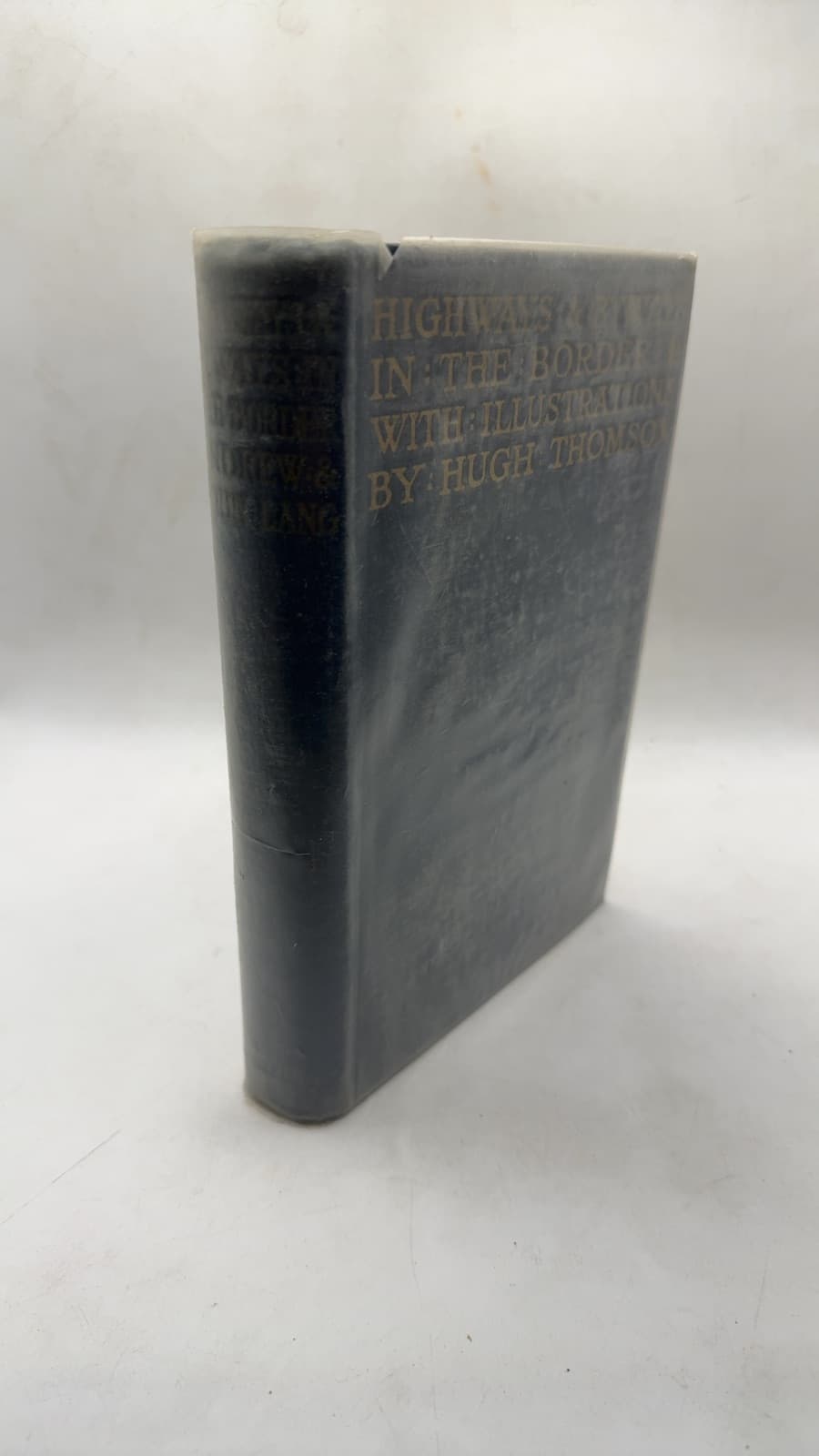 Highways and Byways in The Border by Andrew Lang and John Lang - front cover