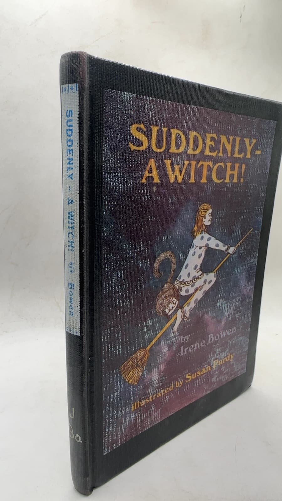 Suddenly - A Witch! by Irene Bowen - front cover