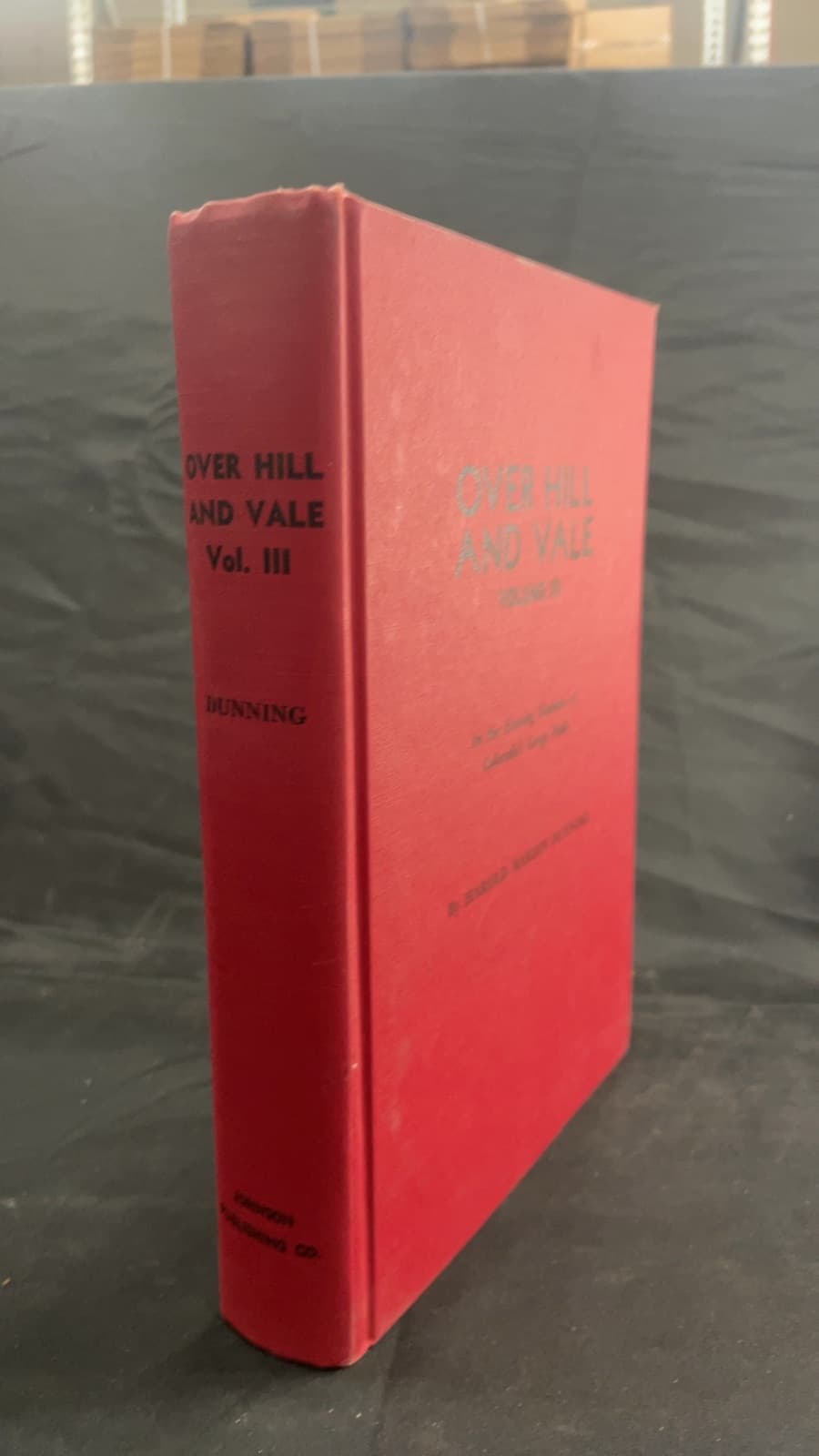 Over Hill AND Vale Volume III by Harold Marion Dunning - front cover