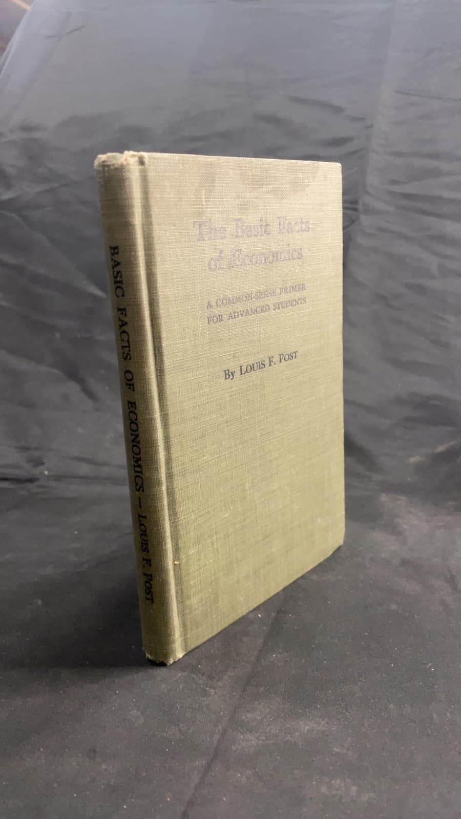 The Basic Facts of Economics by Louis F. Post - front cover