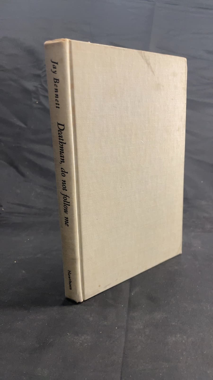 Deathman, Do Not Follow Me by Jay Bennett - front cover
