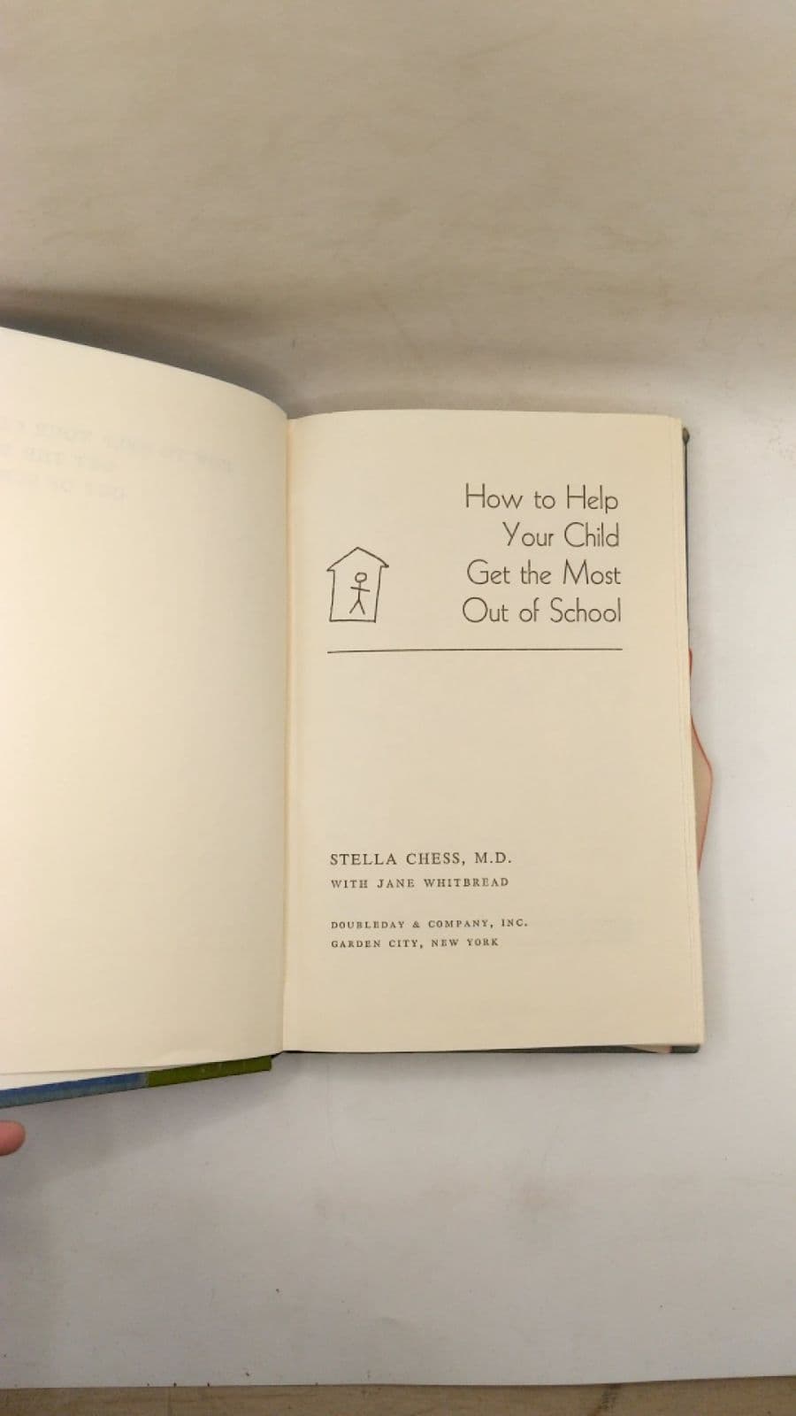 How to Help Your Child Get the Most Out of School by Stella Chess, M.D. with Jane Whitbread - title page