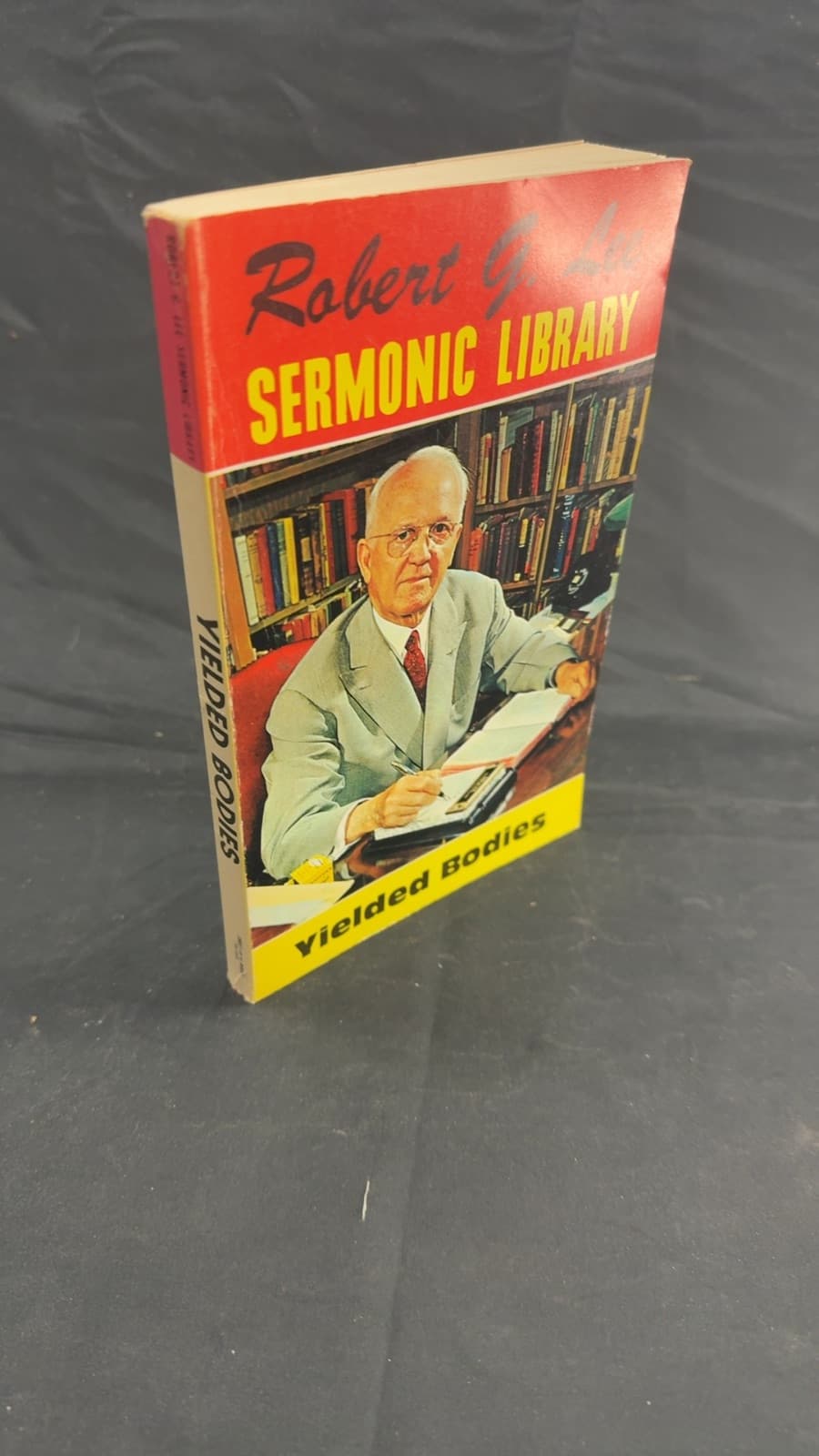 Yielded Bodies by Robert G. Lee, D.D. - front cover