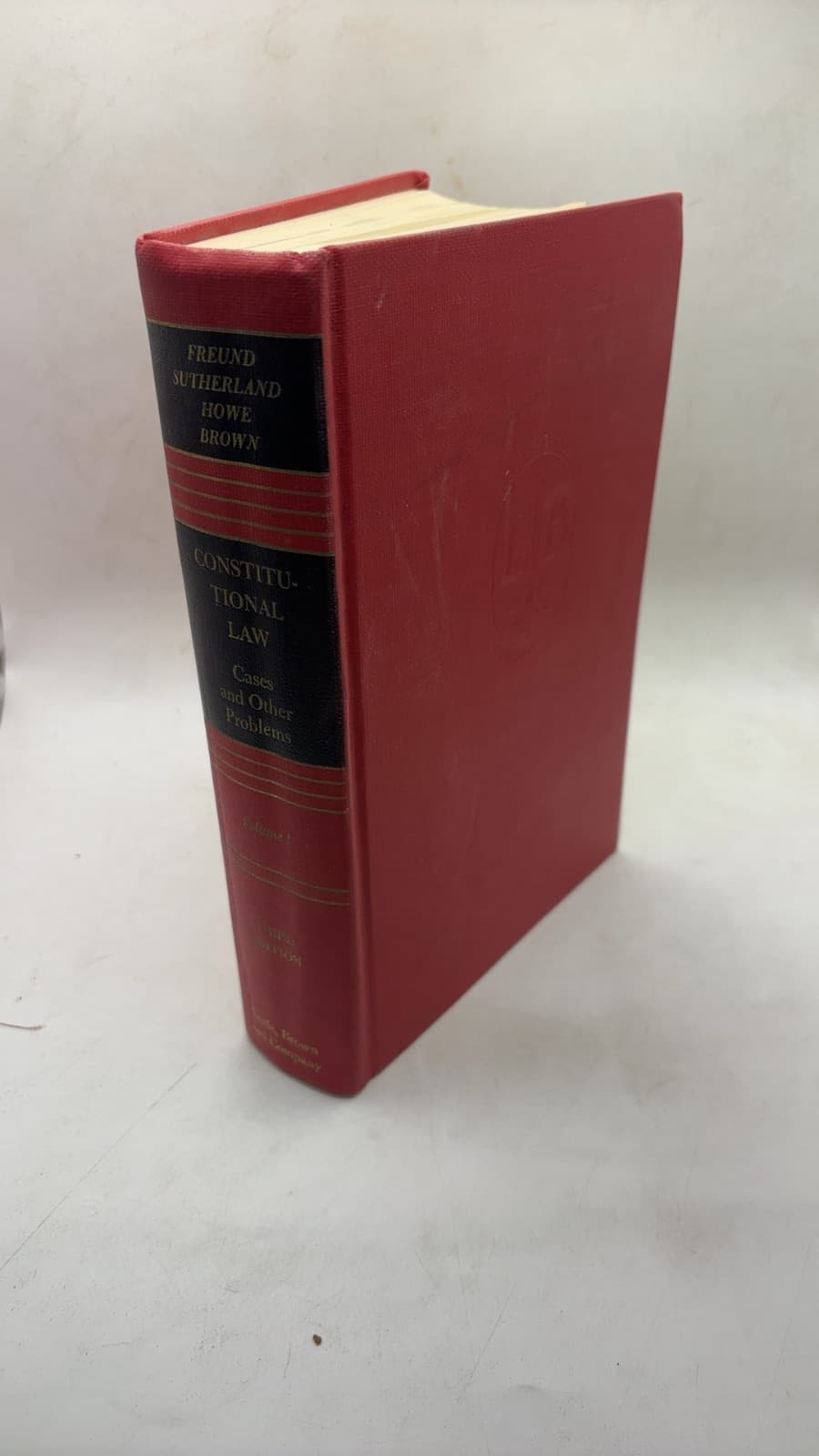 Constitutional Law: Cases and Other Problems by Paul A. Freund, Arthur E. Sutherland, Mark DeWolfe Howe, Ernest J. Brown - front cover