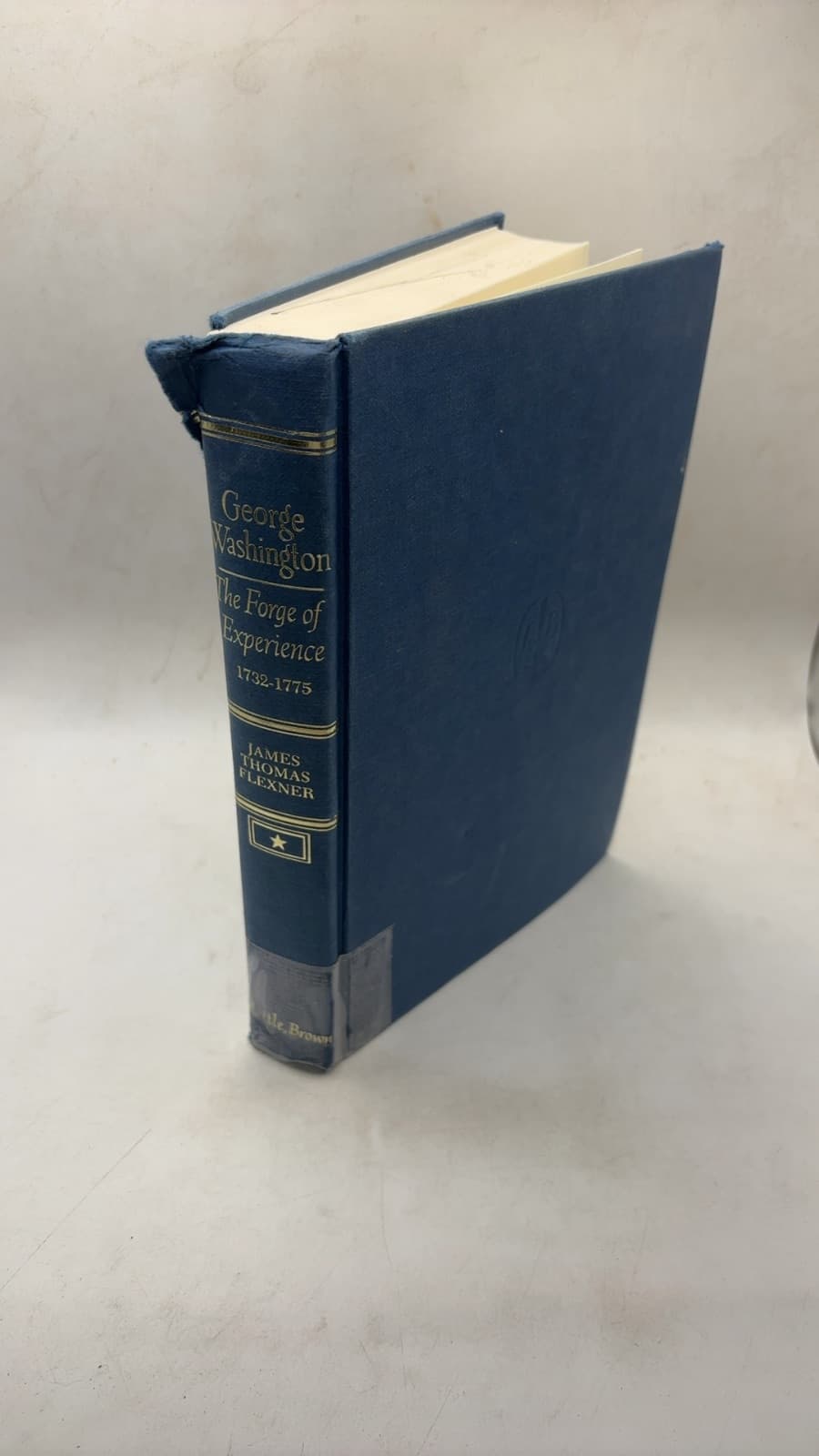 George Washington: The Forge of Experience (1732-1775) by James Thomas Flexner - front cover