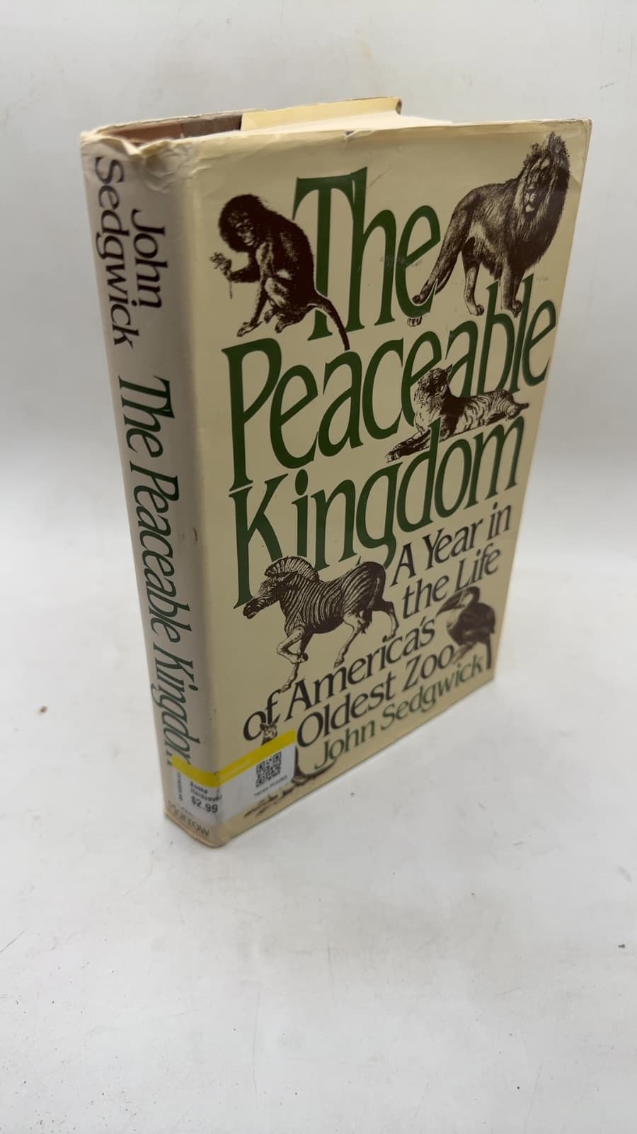 The Peaceable Kingdom: A Year in the Life of America's Oldest Zoo by John Sedgwick - front cover
