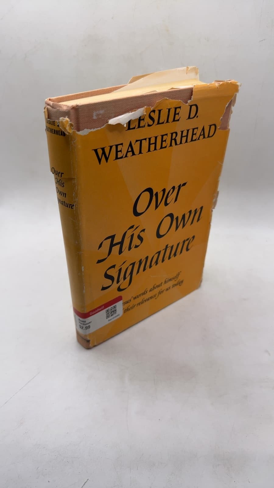 Over His Own Signature by Leslie D. Weatherhead - front cover