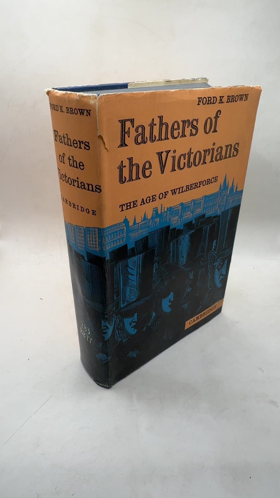 Fathers of the Victorians: The Age of Wilberforce by Ford K. Brown - front cover