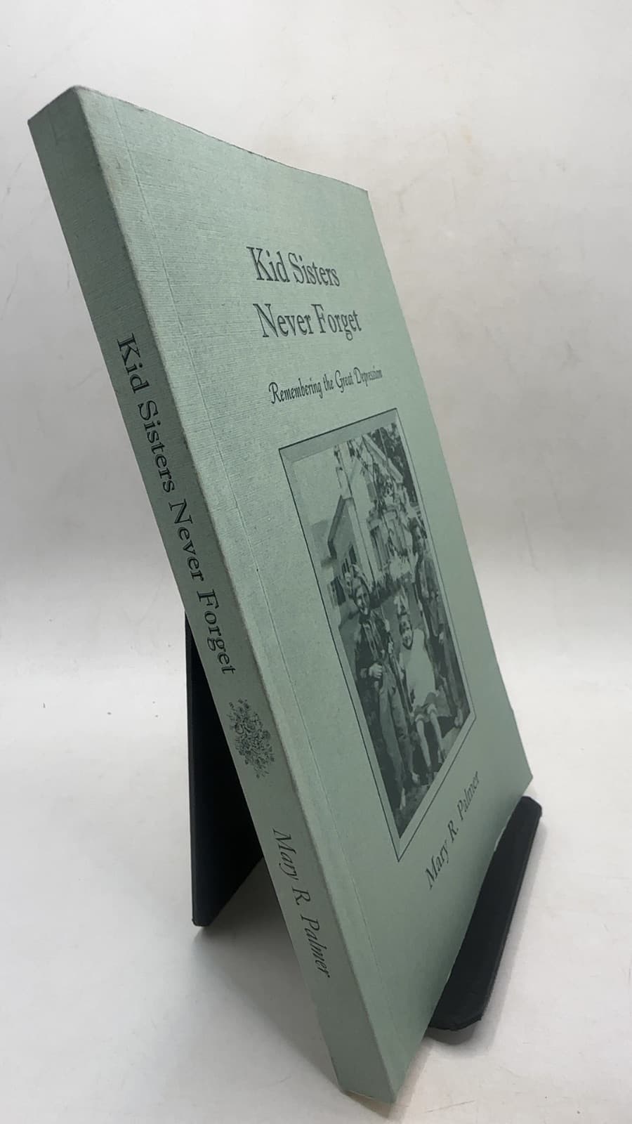 Kid Sisters Never Forget by Mary R. Palmer - front cover