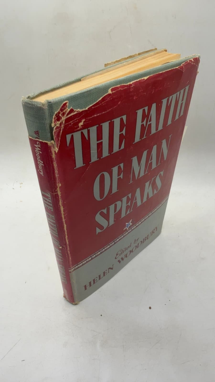 The Faith of Man Speaks: An Anthology of Consolation by Helen Woodbury - front cover
