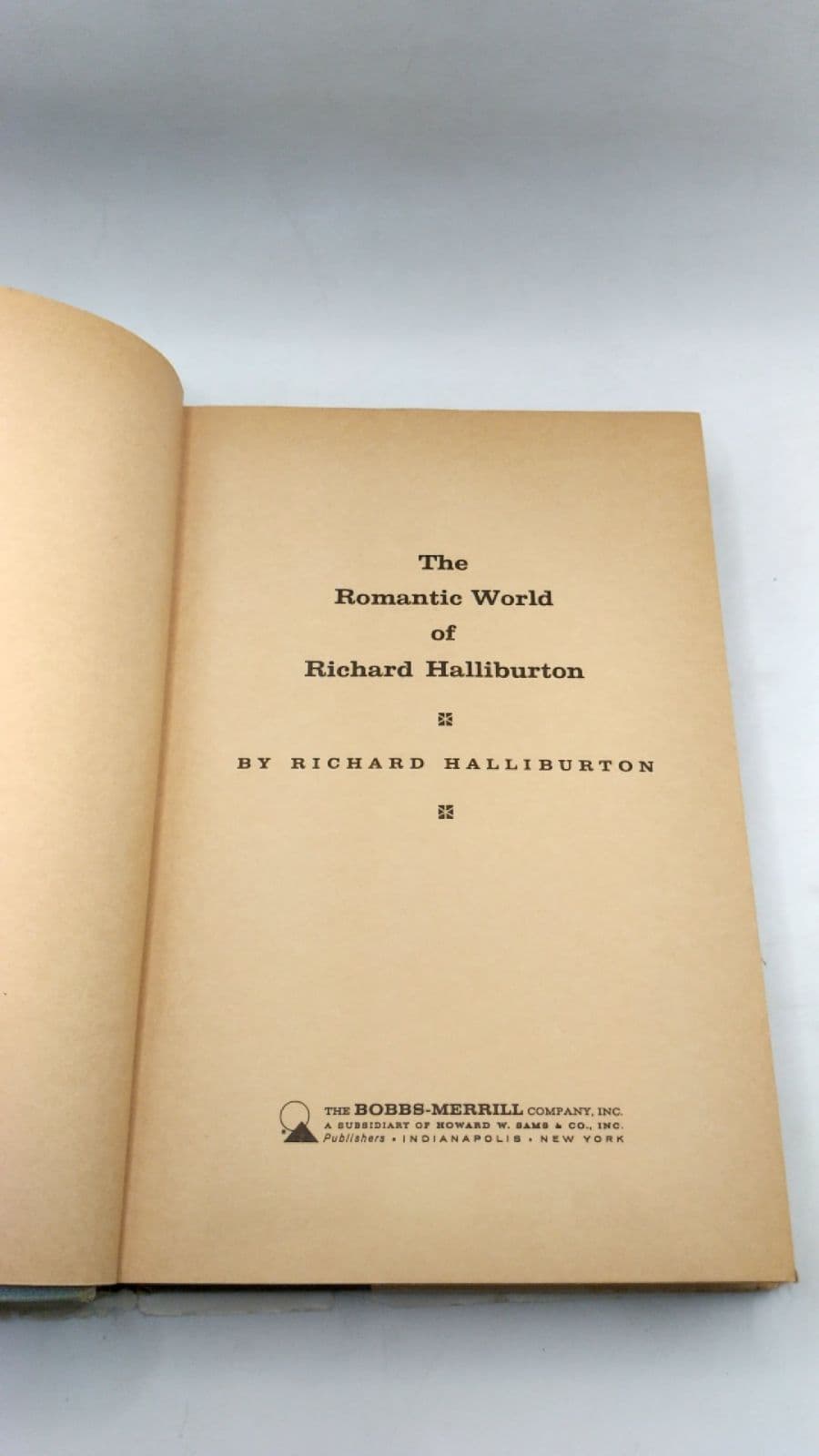 The Romantic World of Richard Halliburton by Richard Halliburton - title page