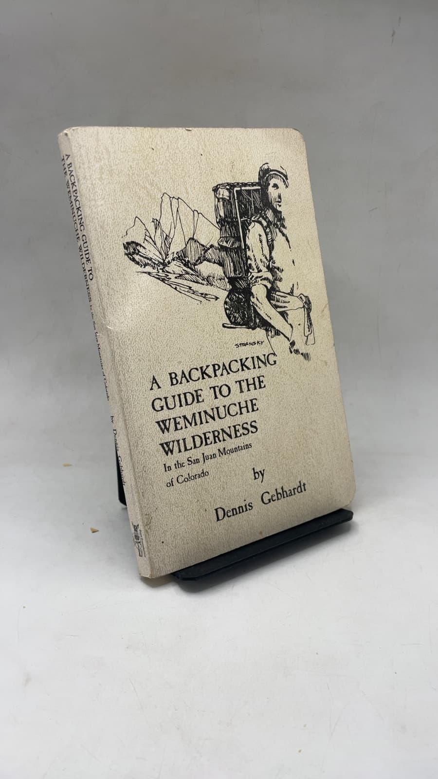A Backpacking Guide to the Weminuche Wilderness by Dennis Gebhardt - front cover