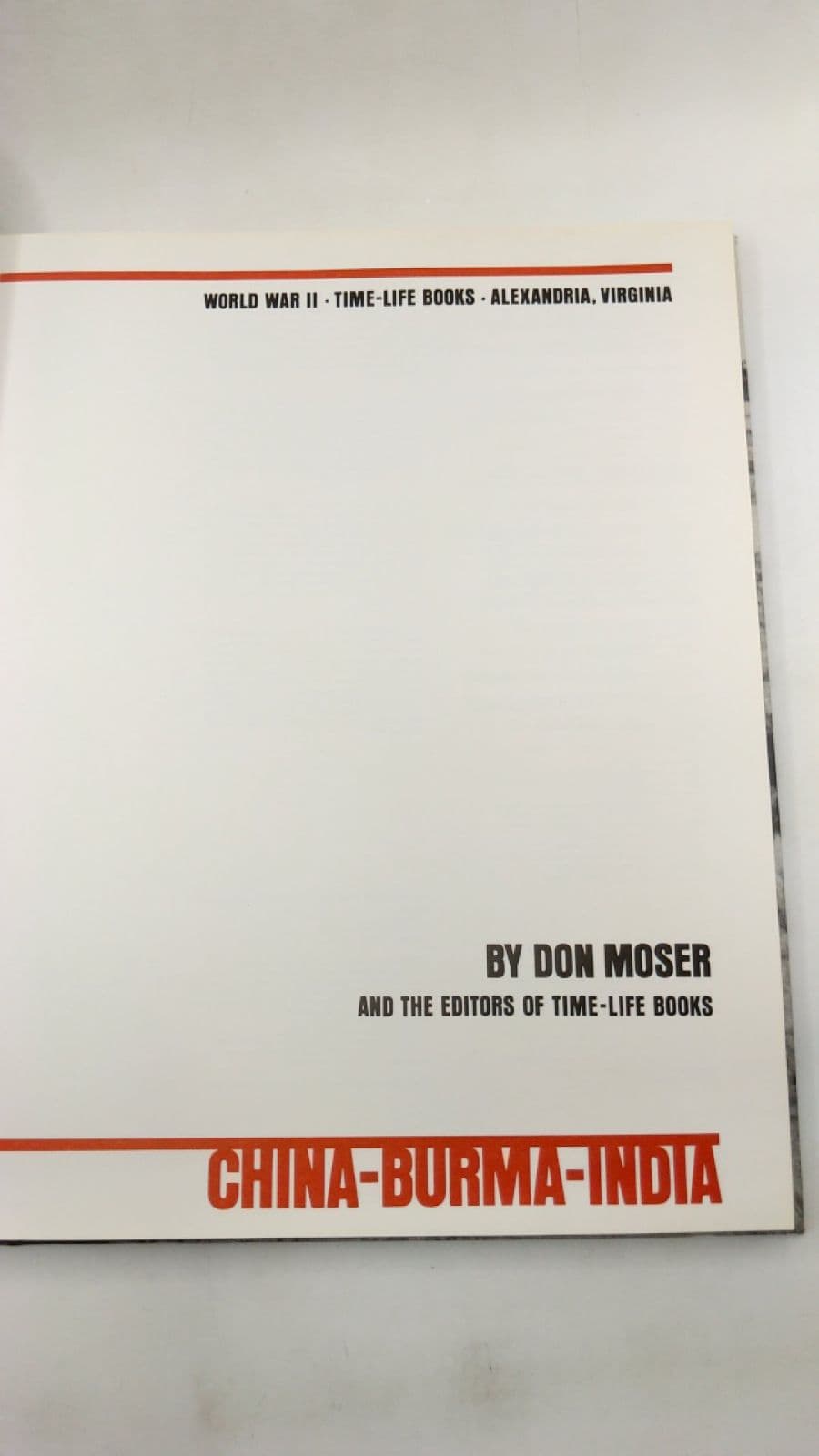 China-Burma-India by Don Moser and the Editors of Time-Life Books - title page