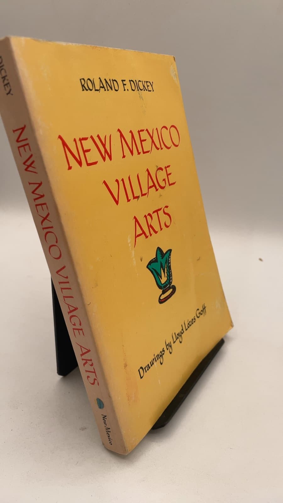 New Mexico Village Arts by Roland F. Dickey - front cover