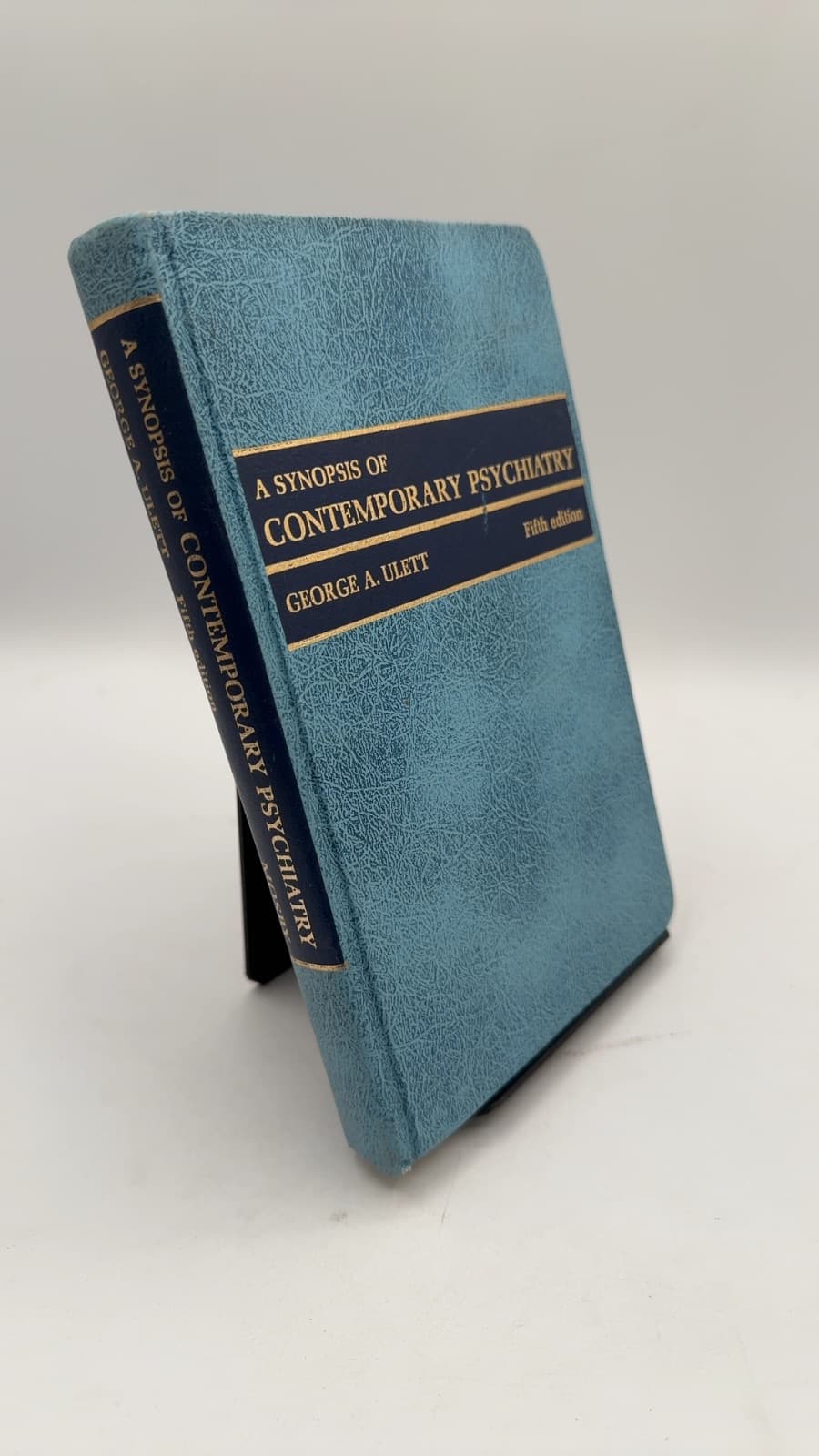 A Synopsis of Contemporary Psychiatry 5th ed. by George A. Ulett, A.B., M.S., M.D., Ph.D. - front cover