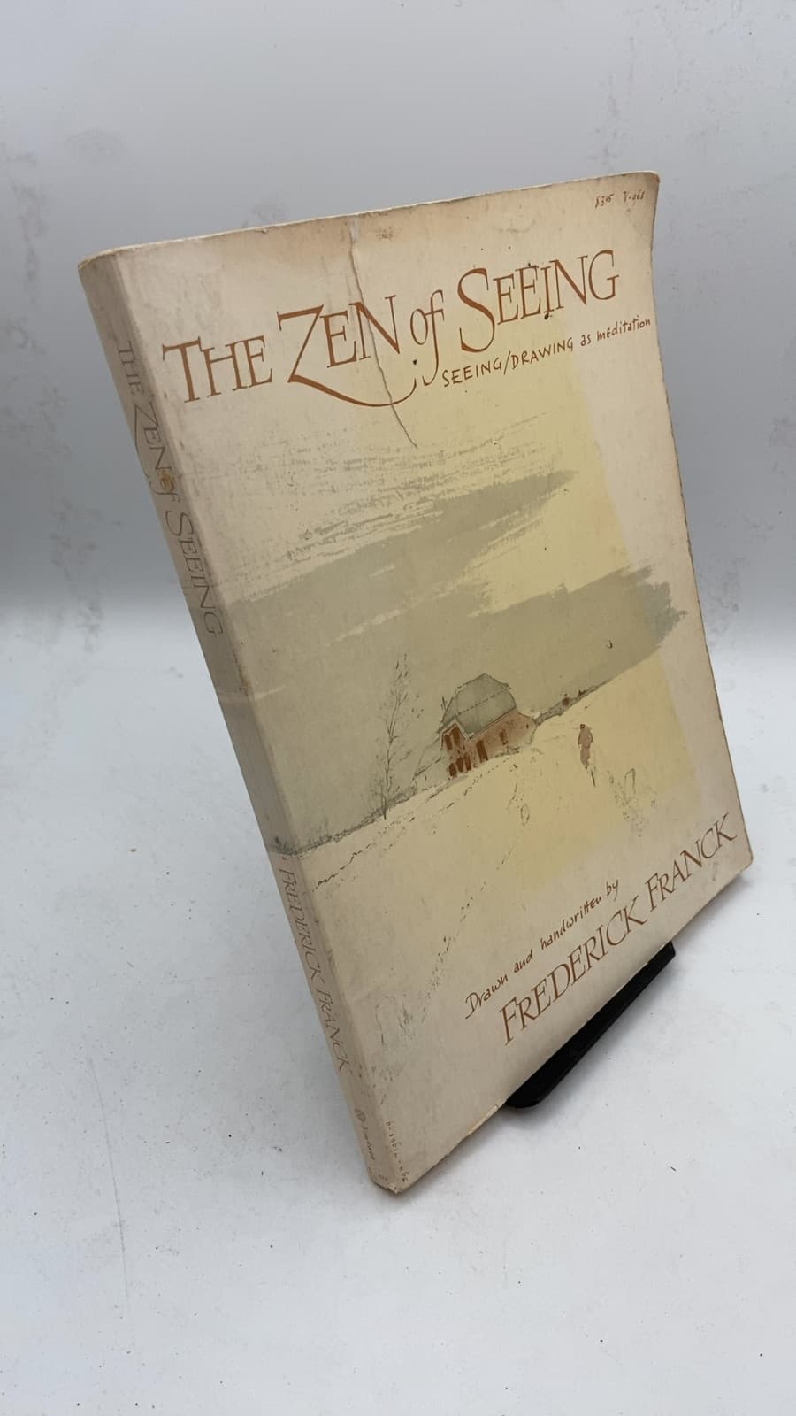 The Zen of Seeing: Seeing/Drawing as Meditation by Frederick Franck - front cover