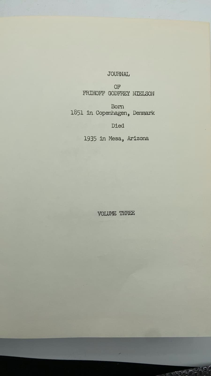 Journal of Frihoff Godfrey Nielson Vol 3 by Frihoff Godfrey Nielson - title page