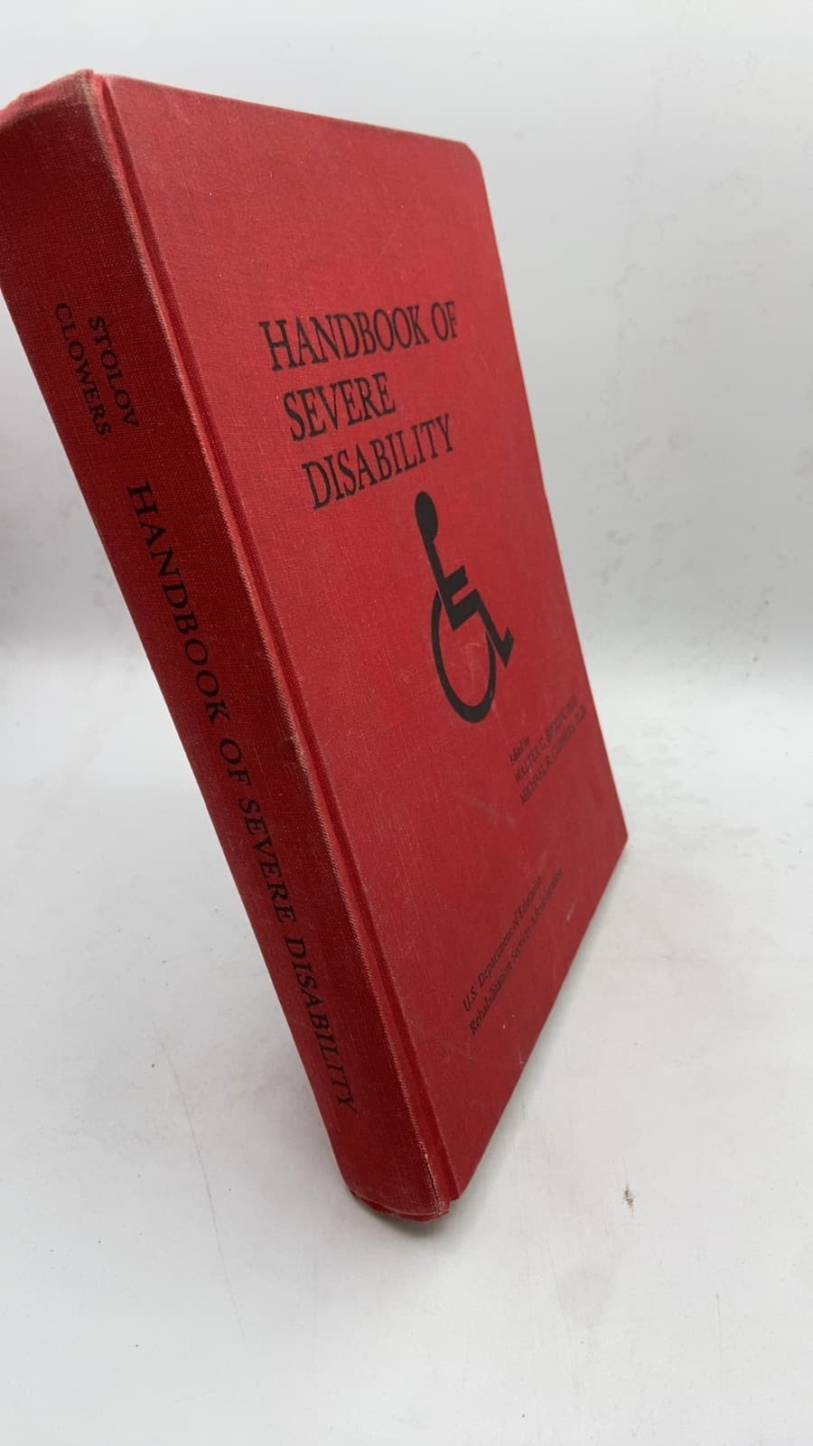 Handbook OF Severe Disability by Walter C. Stolov, M.D. and Michael R. Clowers, Ph.D. - front cover