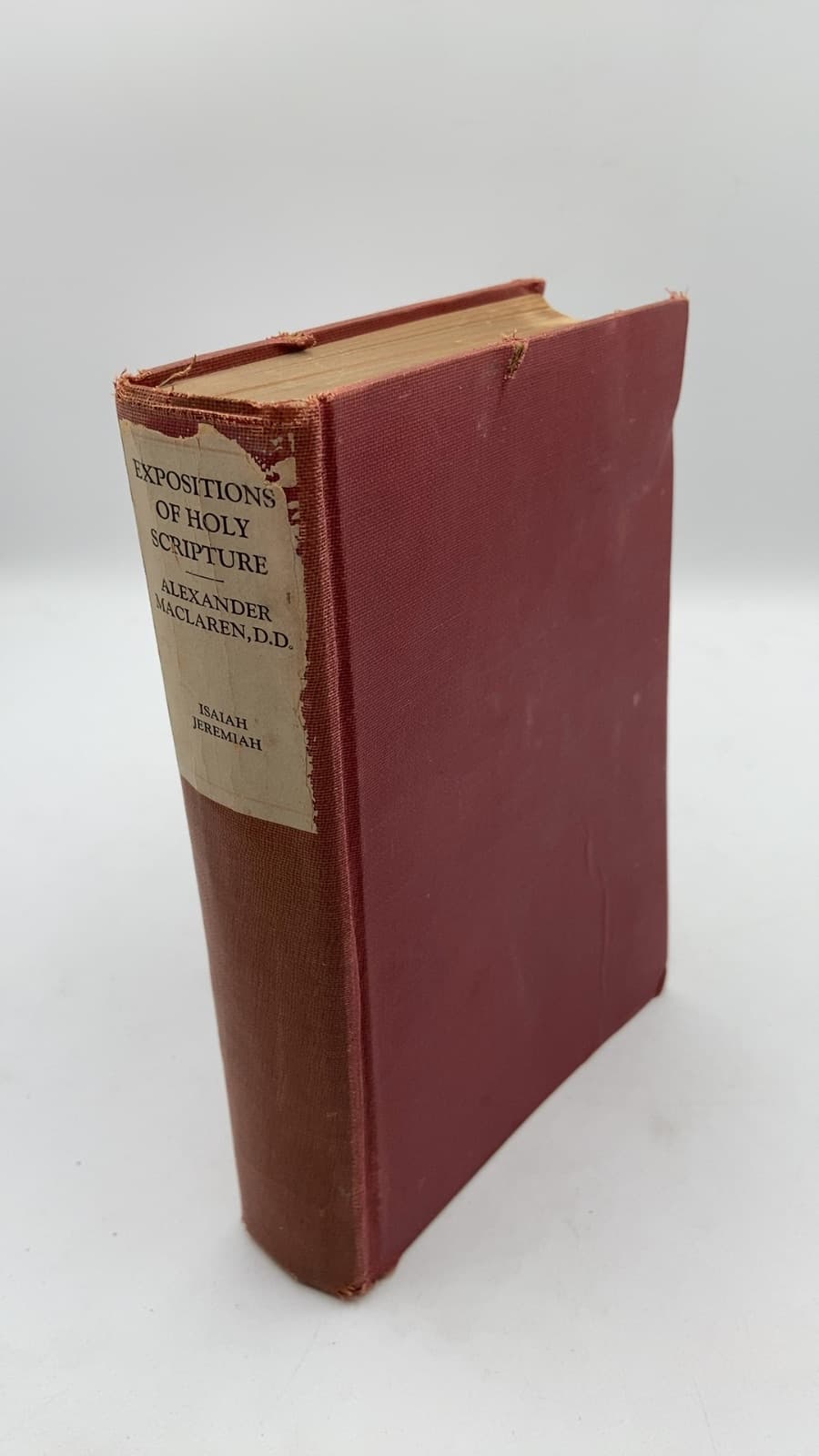Expositions of Holy Scripture: Isaiah and Jeremiah by Alexander Maclaren, D.D., Litt. D. - front cover