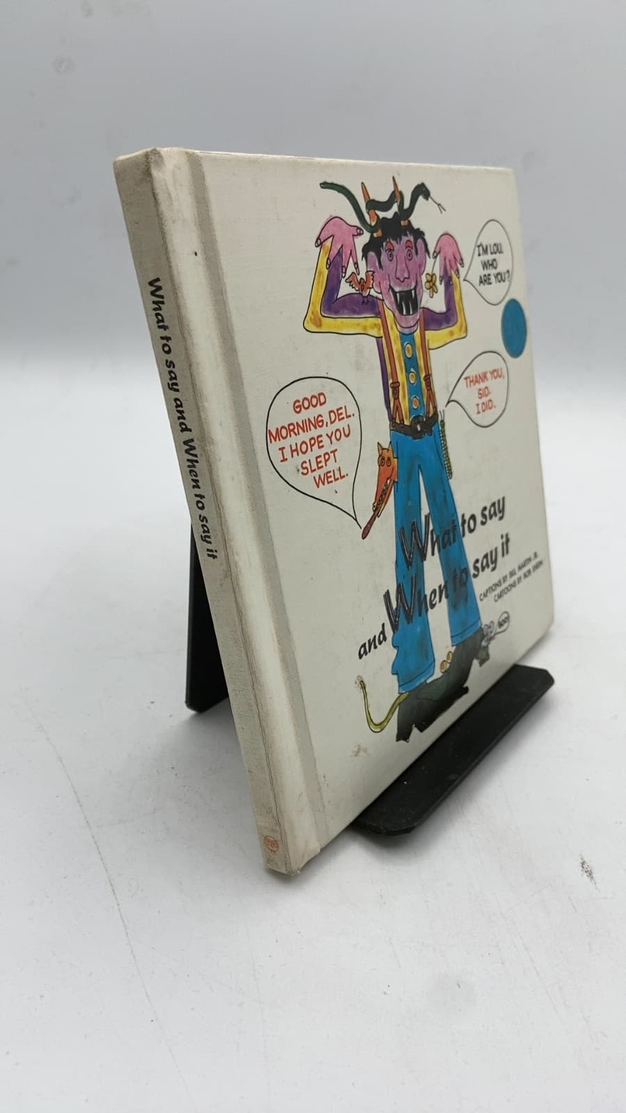 What to say and When to say it by Bill Martin Jr., Bob Shein - front cover