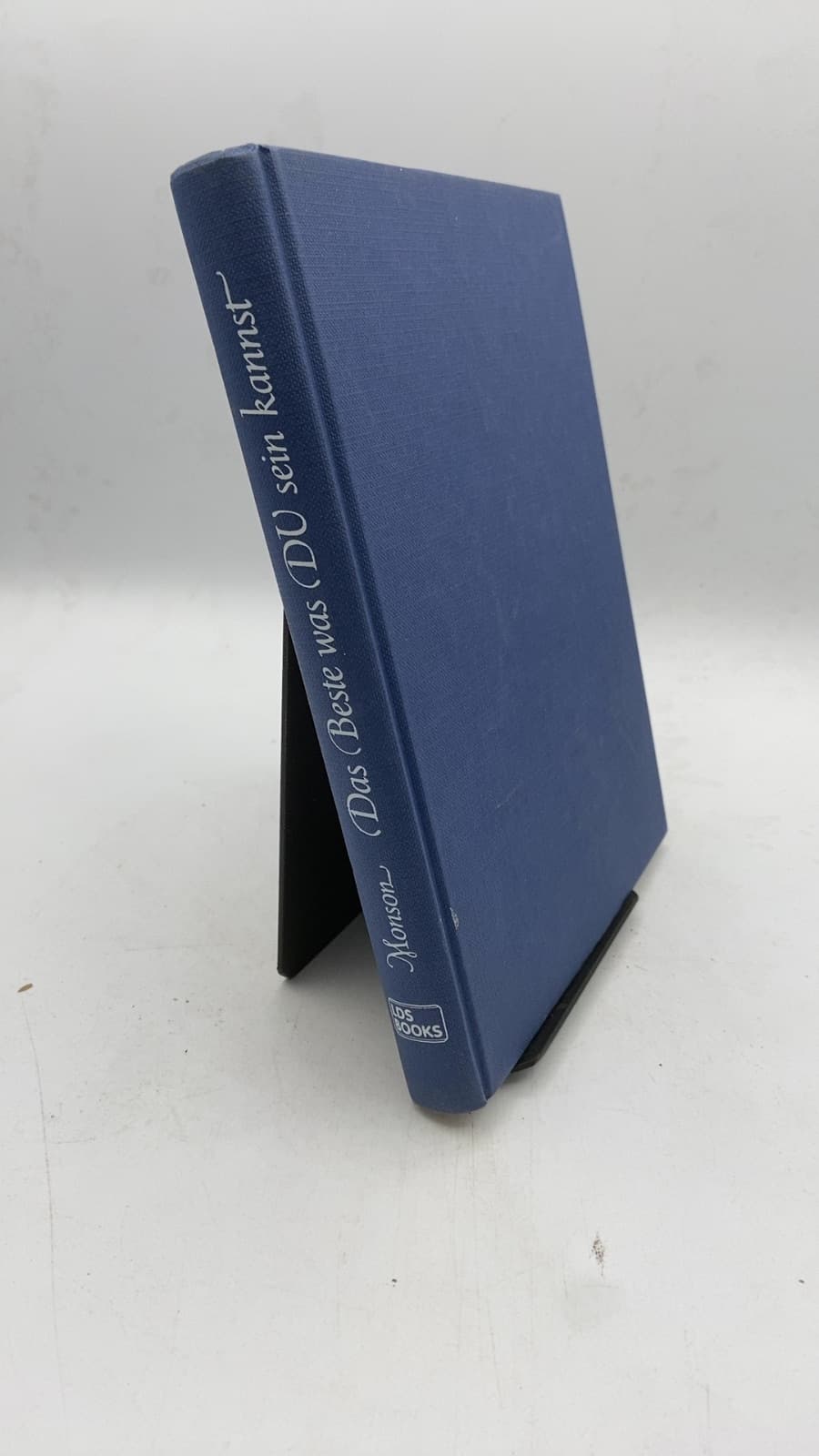 Das Beste was Du sein kannst by Thomas S. Monson - front cover