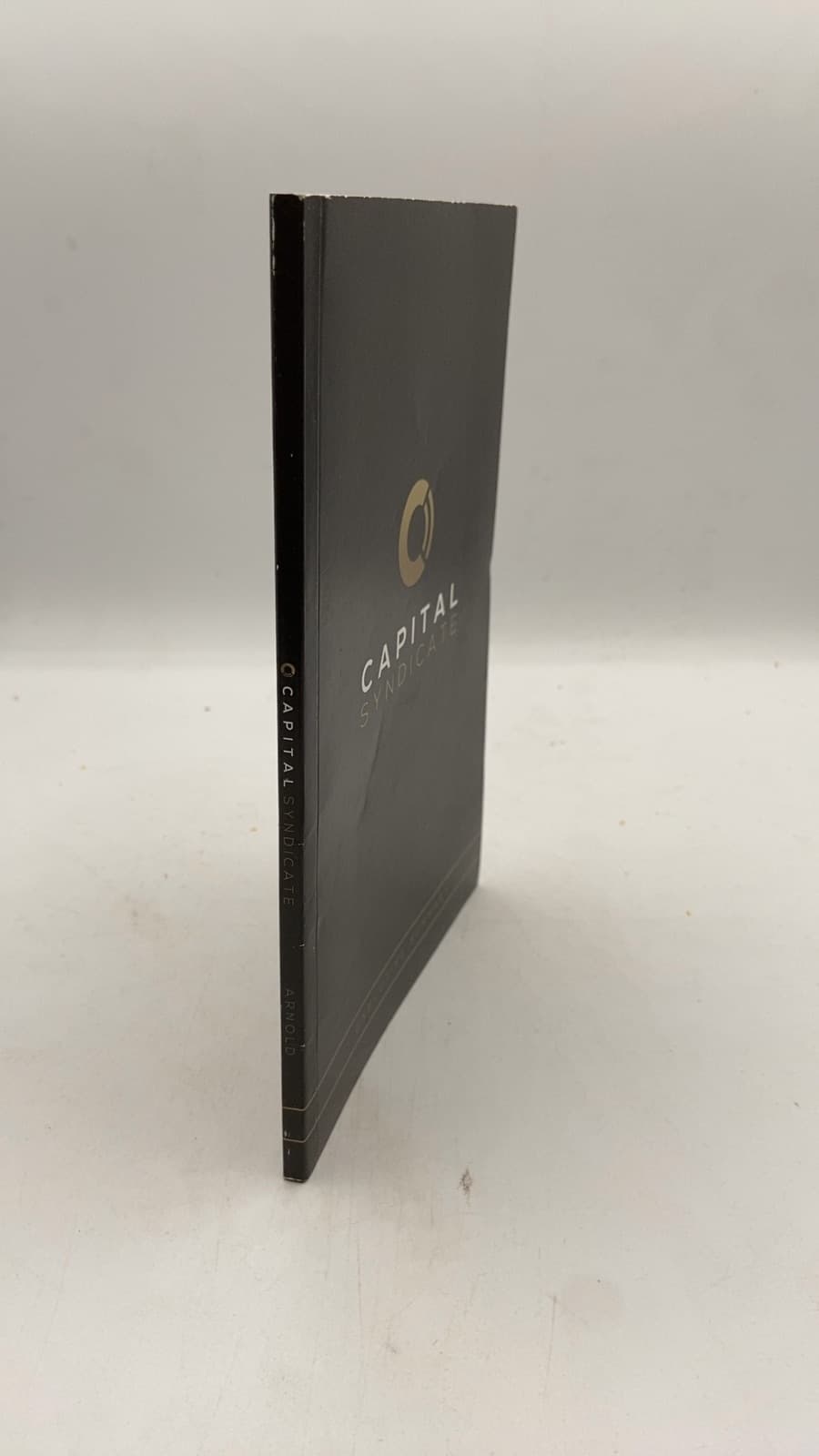 Executive Summary OF THE Capital Syndicate by Lee Arnold - front cover