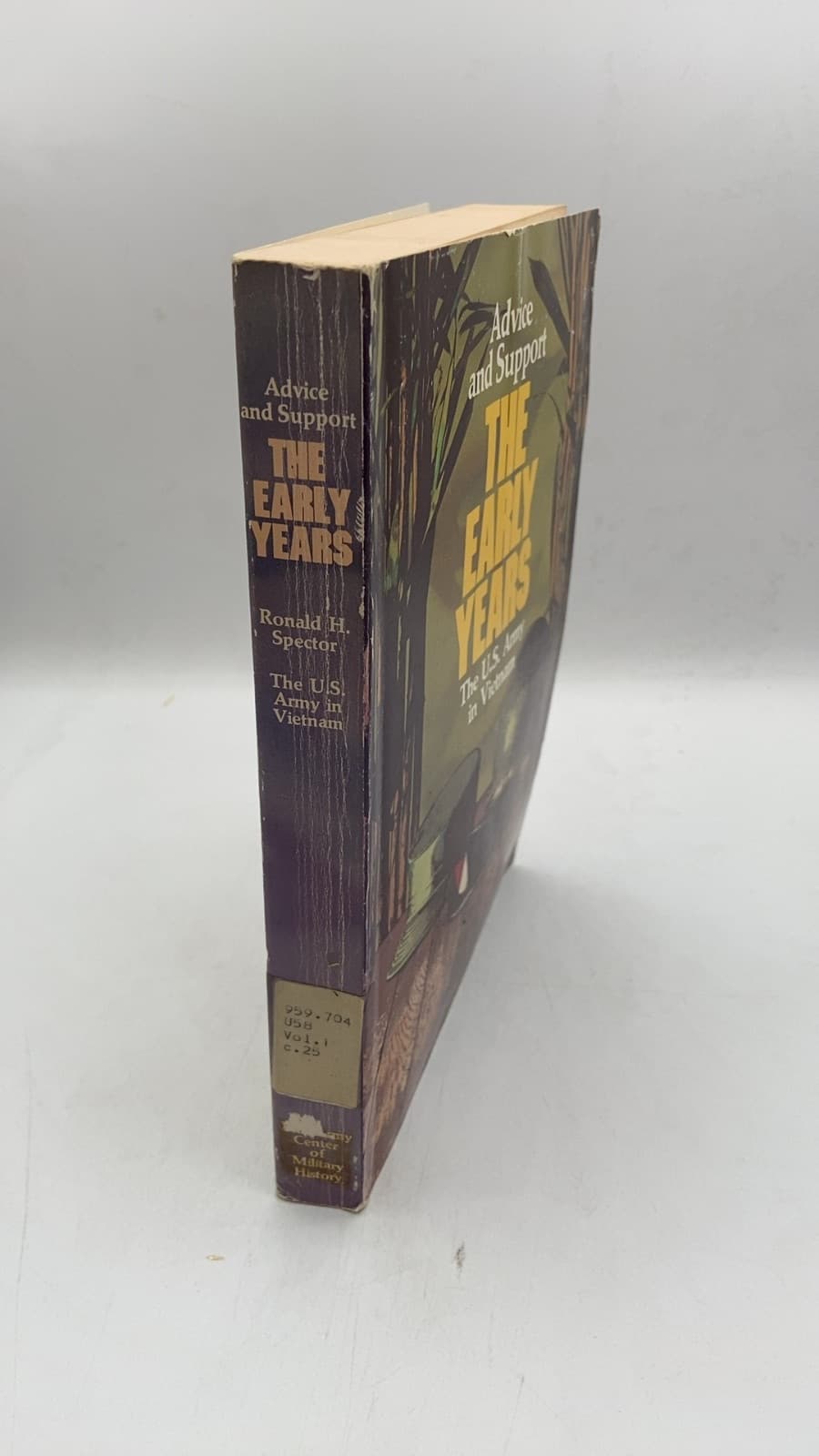 Advice and Support: The Early Years 1941–1960 by Ronald H. Spector - front cover