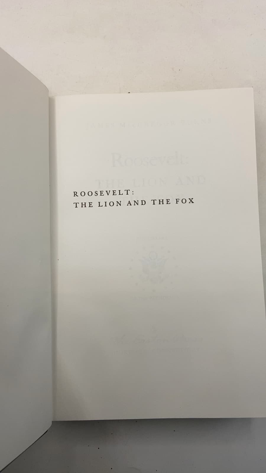 Roosevelt: The Lion and the Fox by James MacGregor Burns - title page