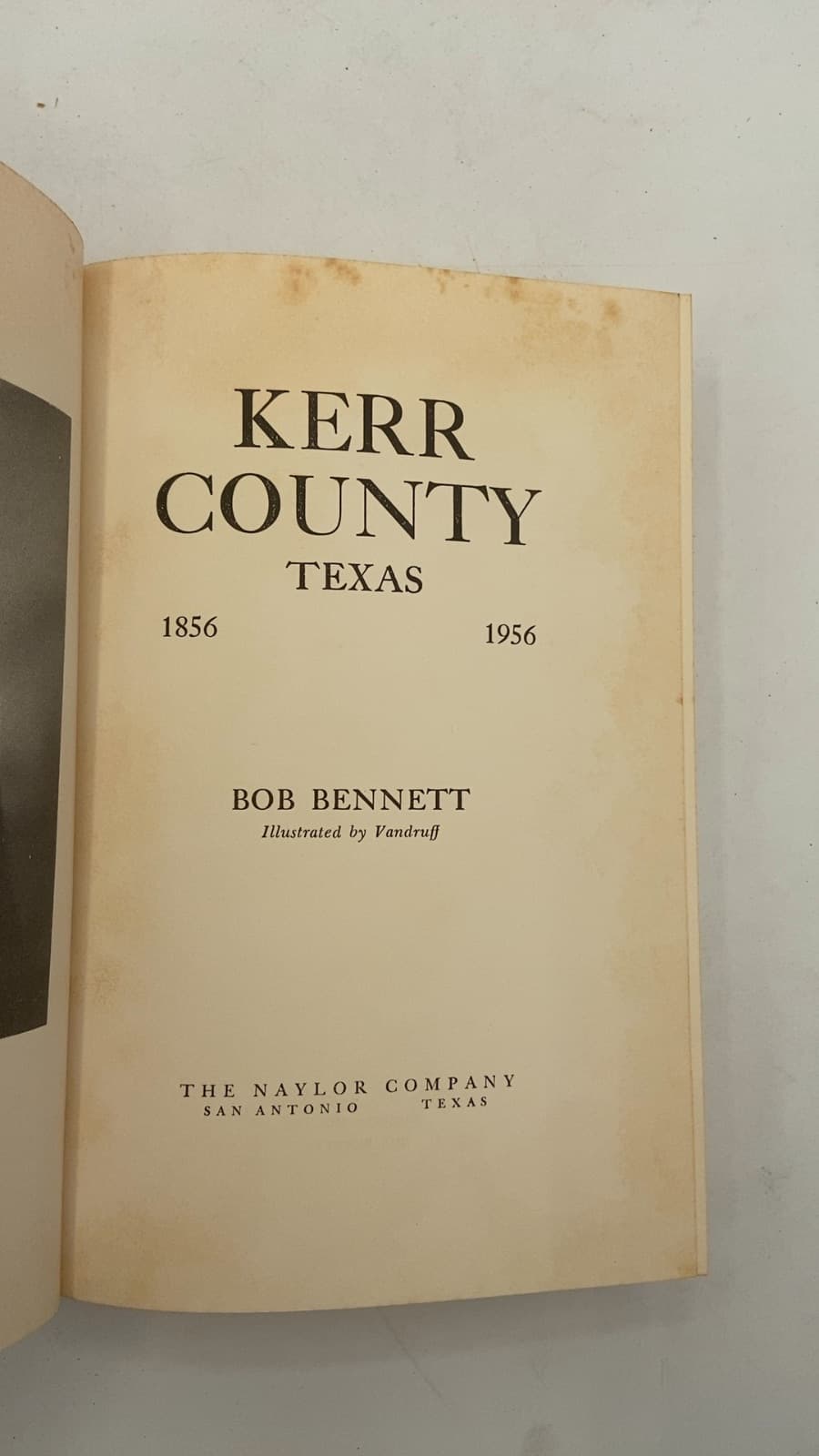 Kerr County Texas 1856 1956 by Bob Bennett - title page