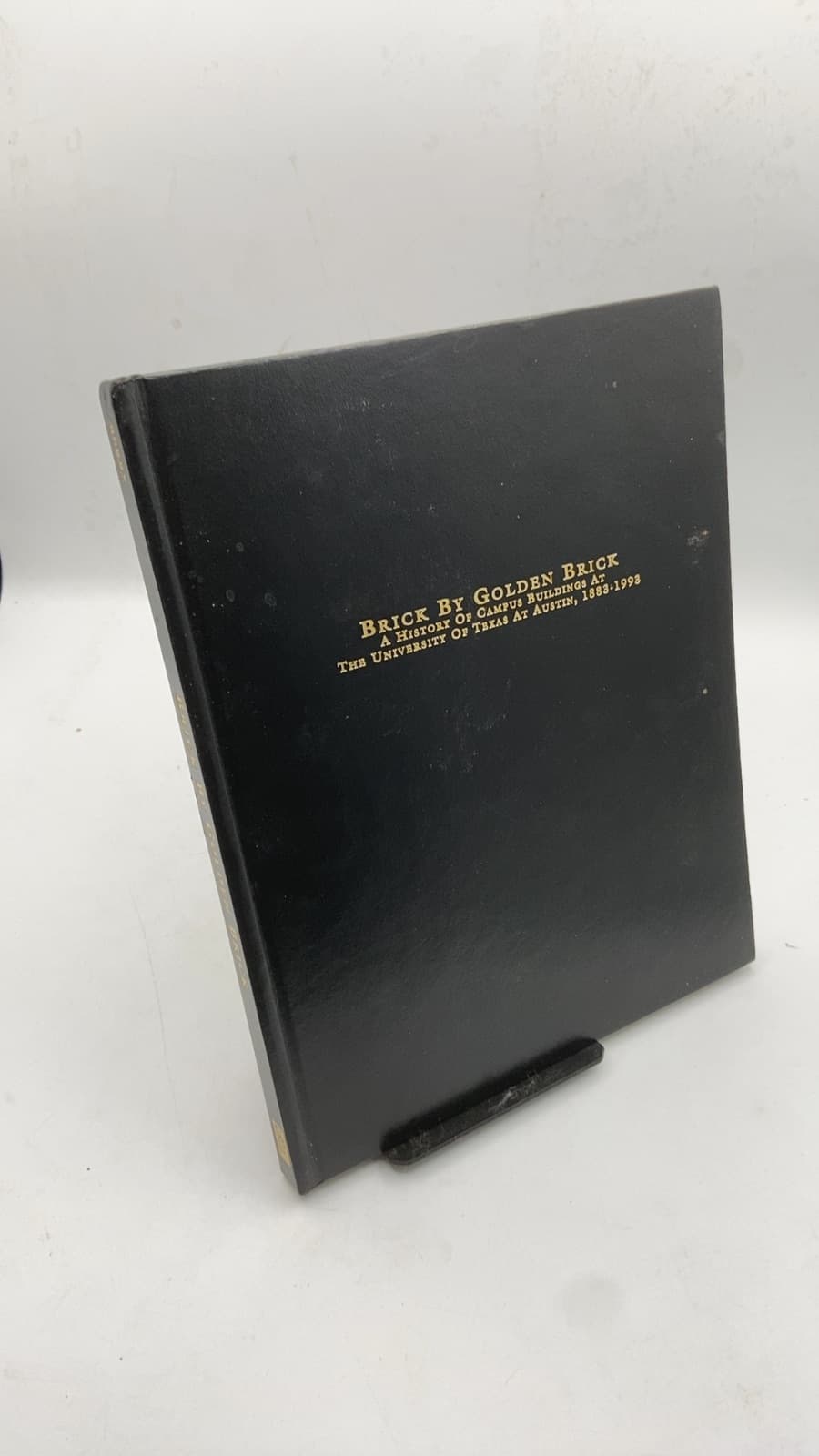 Brick by Golden Brick: A History of Campus Buildings at the University of Texas at Austin, 1883-1993 by Margaret C. Berry - front cover
