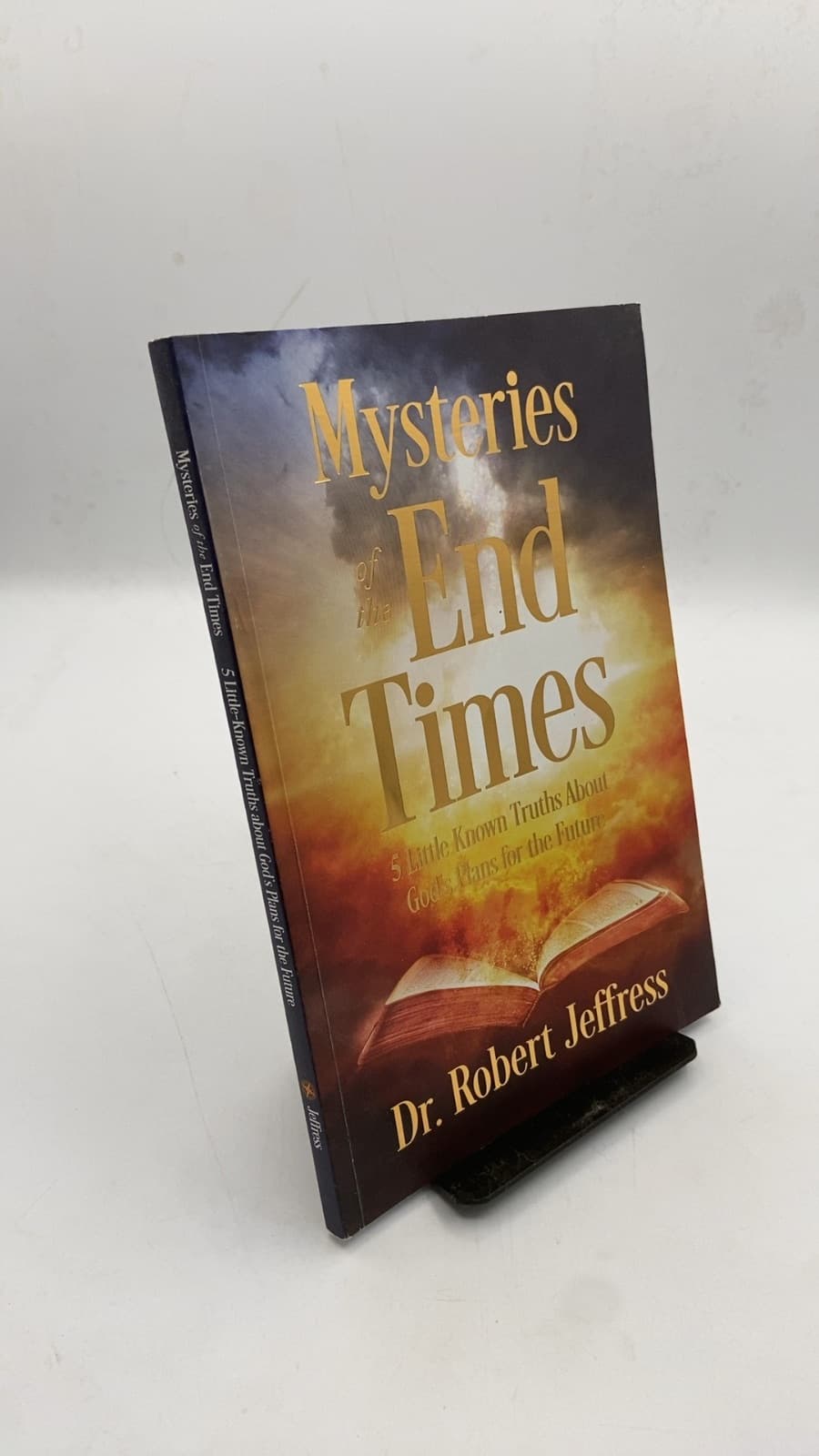 Mysteries of the End Times: 5 Little-Known Truths About God's Plans for the Future by Dr. Robert Jeffress - front cover